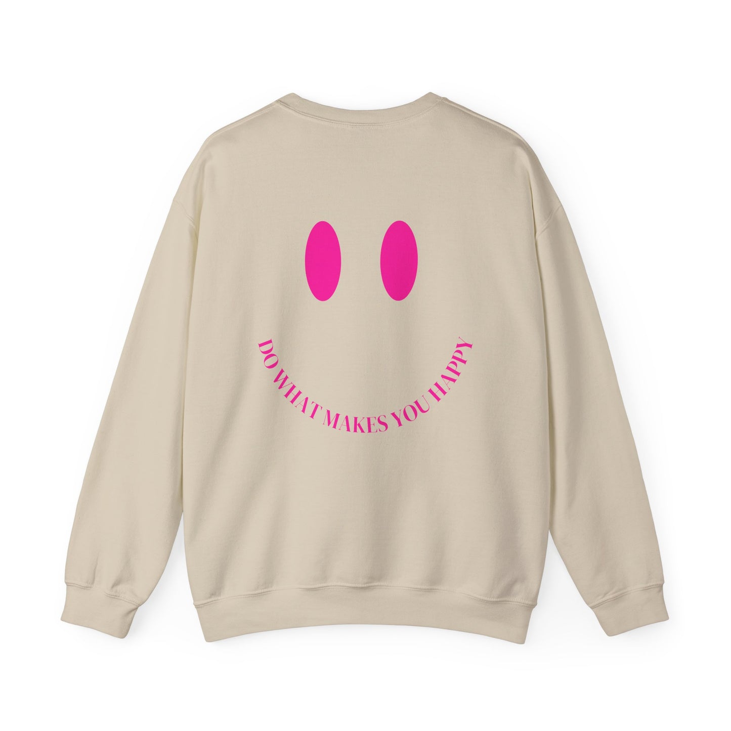 Do What Makes You Happy Crewneck