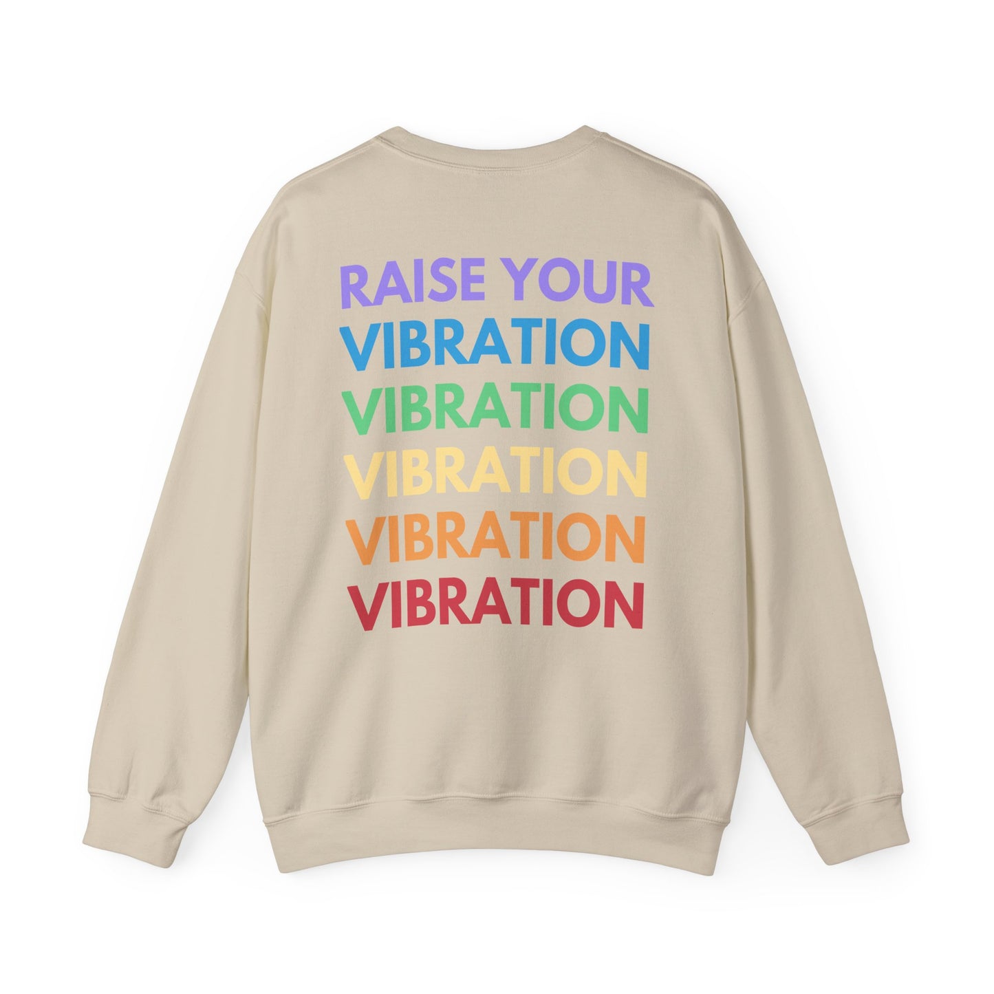 Raise Your Vibration Crewneck