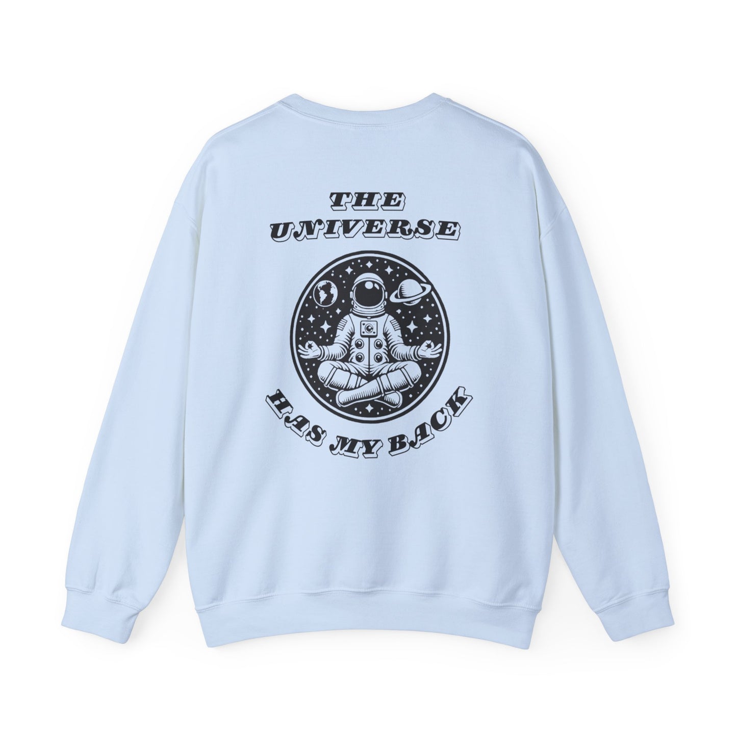 The Universe Has My Back Crewneck