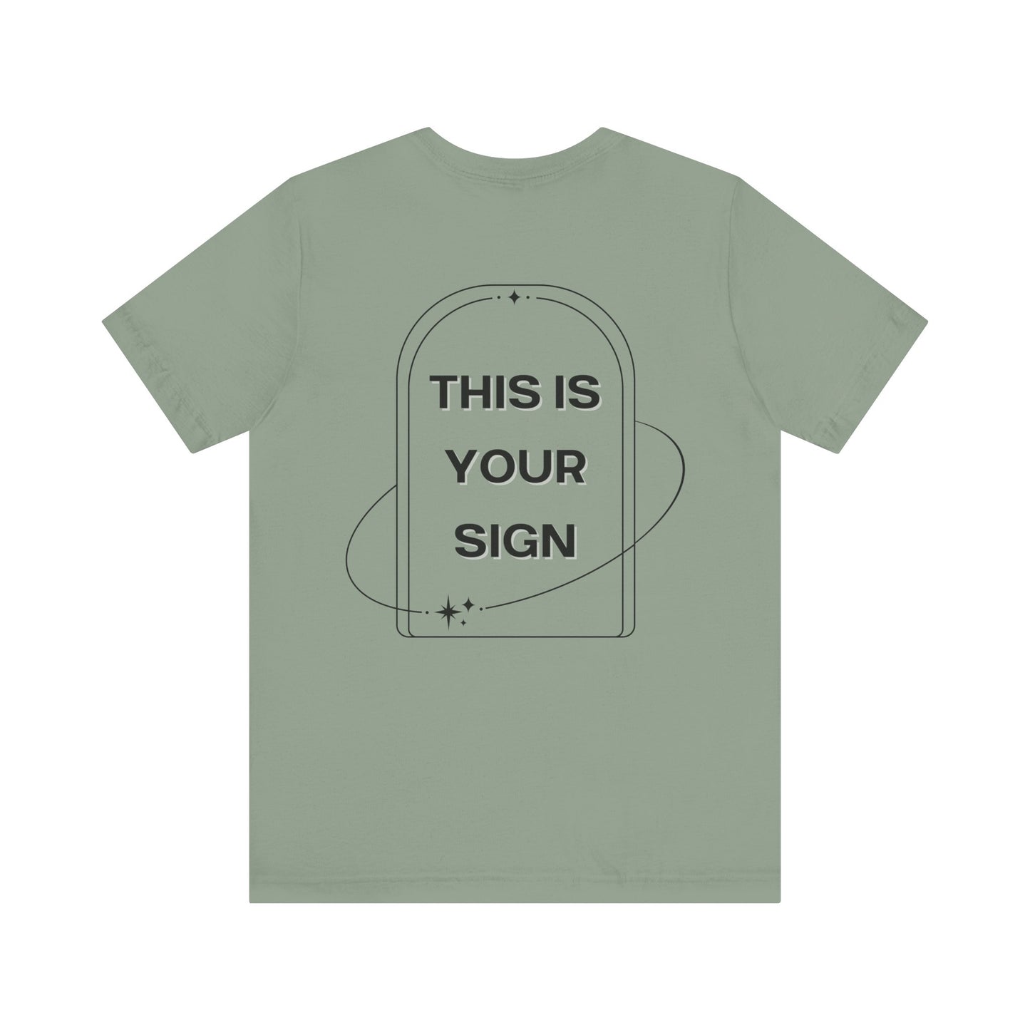 This Is Your Sign T-Shirt
