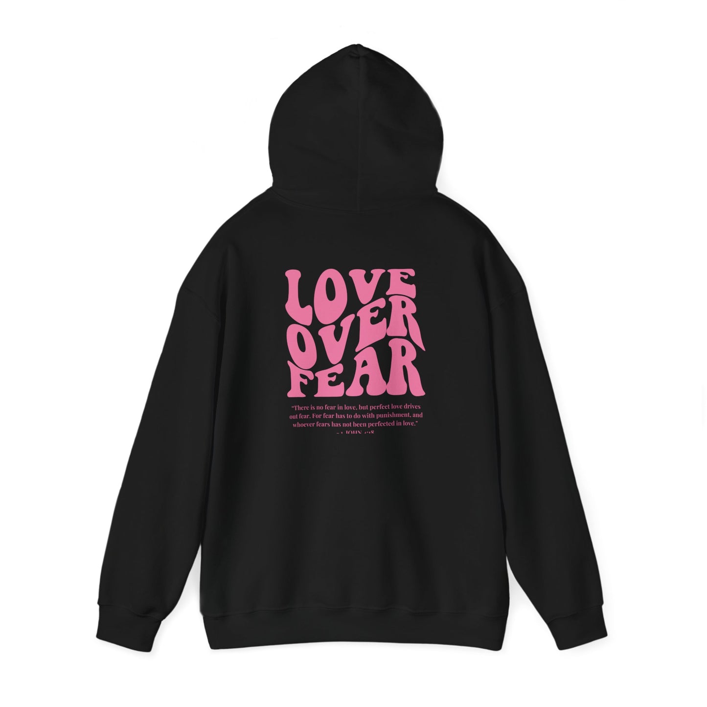 Love Over Fear Hoodie