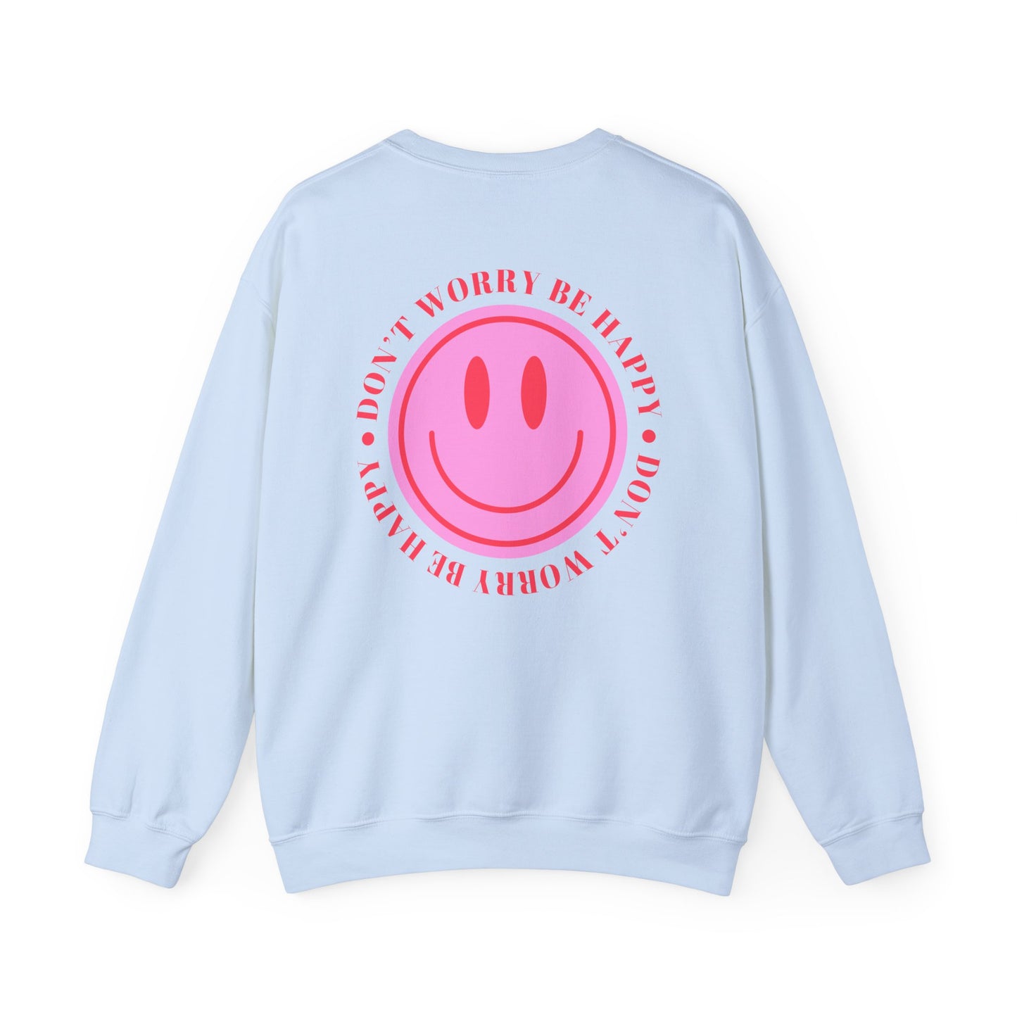 Don't Worry Be Happy Crewneck