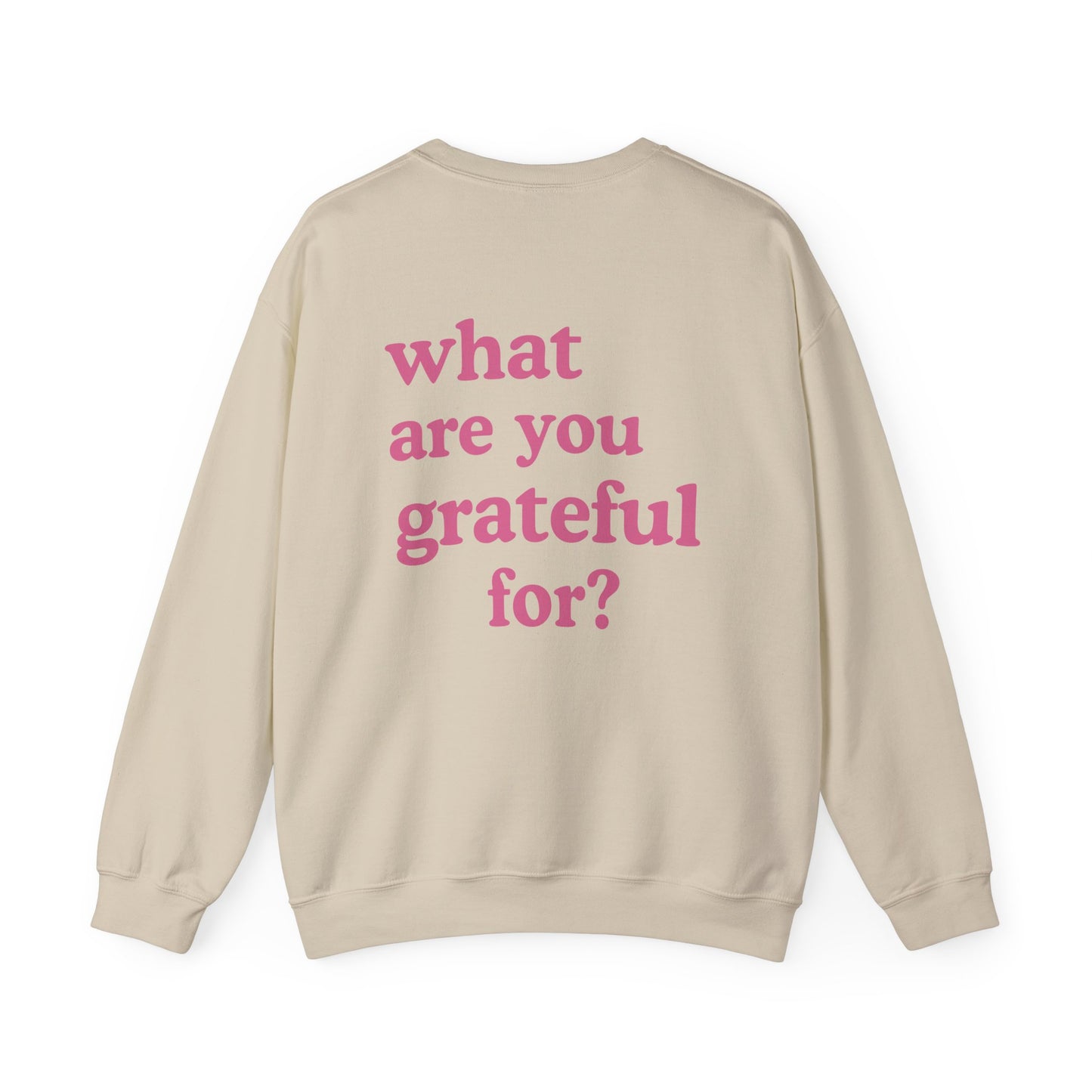 What Are You Grateful For Crewneck