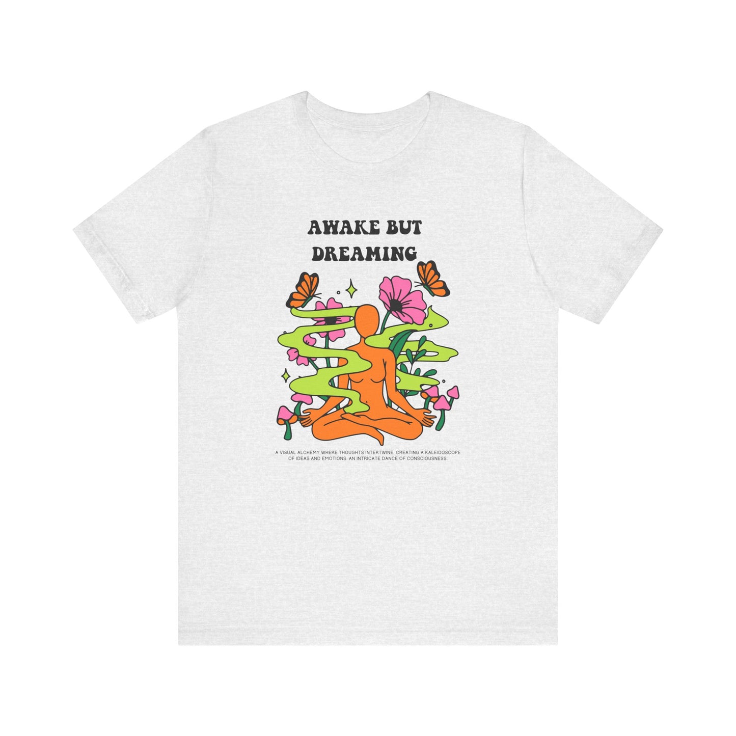 Awake But Dreaming Meditation T-Shirt