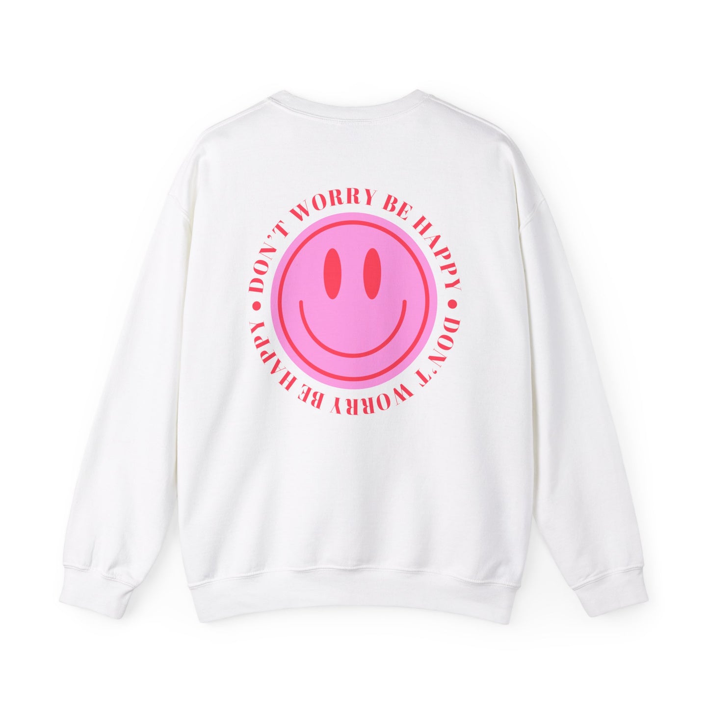 Don't Worry Be Happy Crewneck