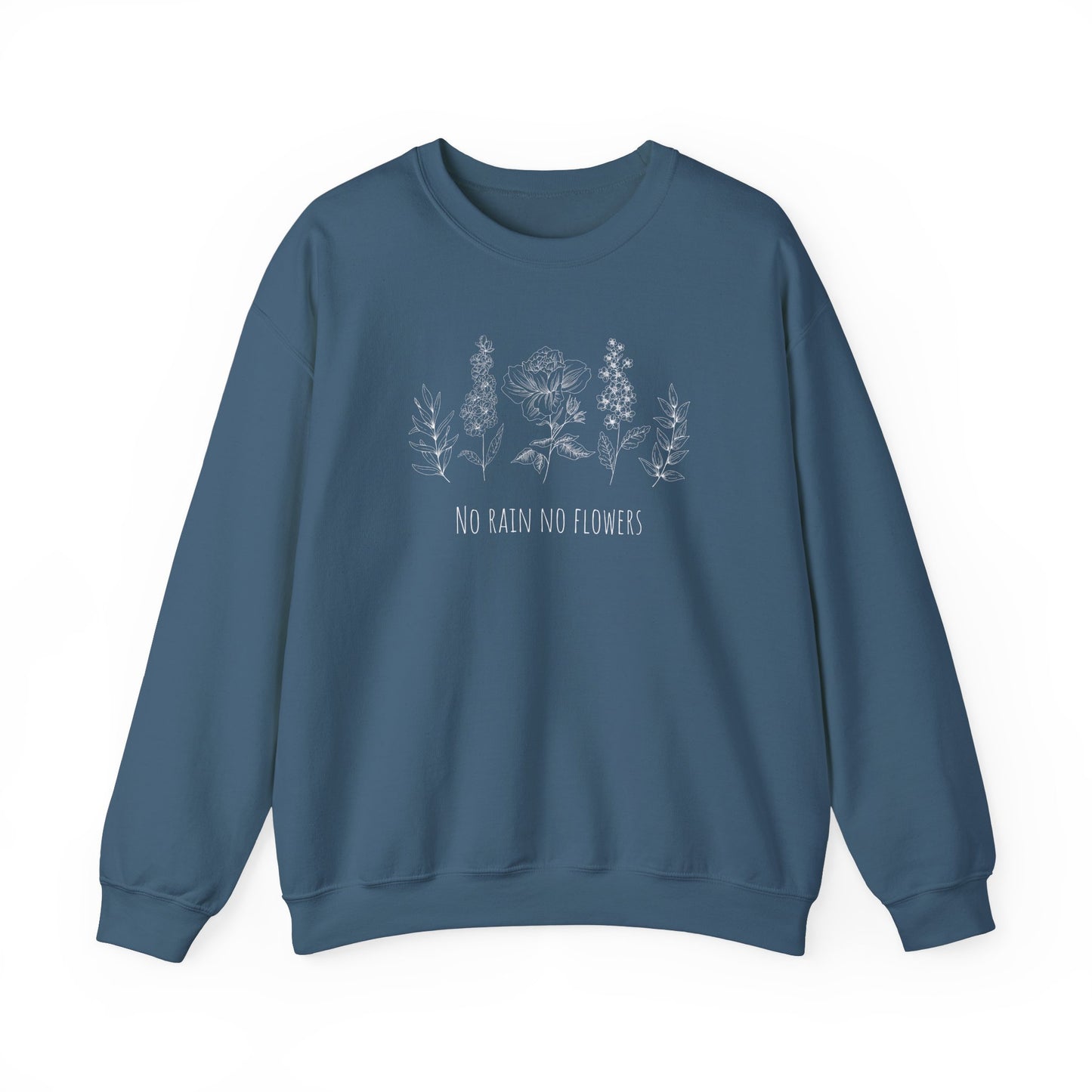 No Rain No Flowers Crewneck