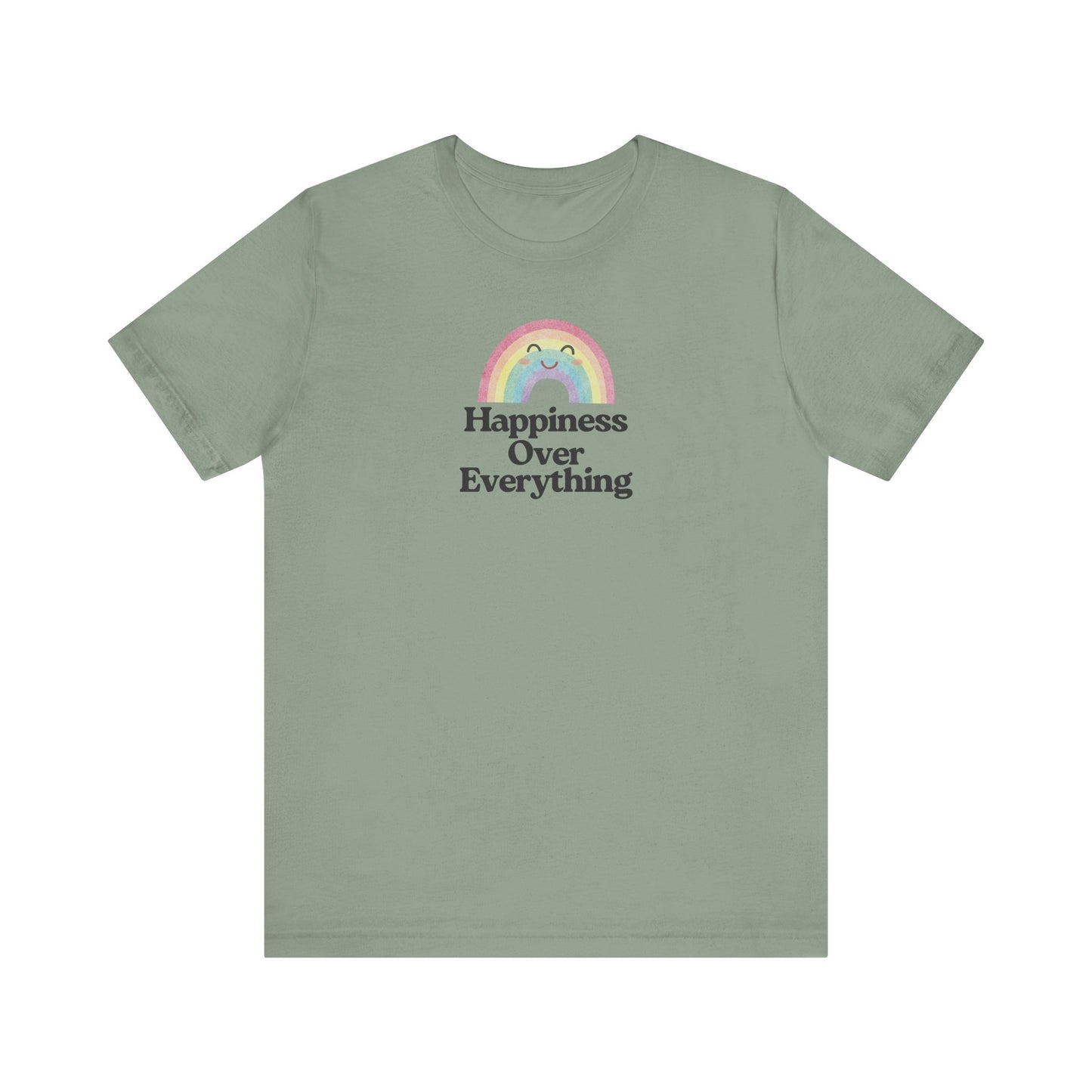 Happiness Over Everything T-Shirt