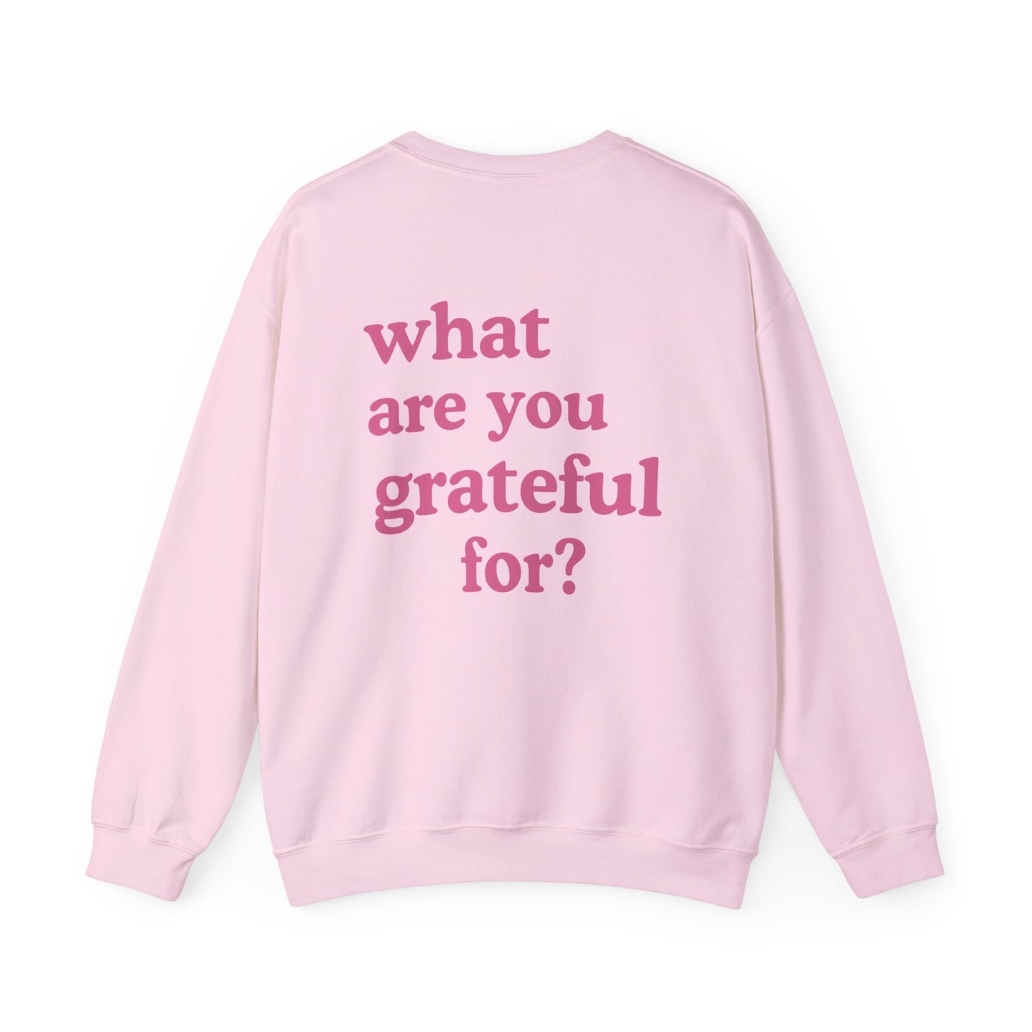 What Are You Grateful For Crewneck