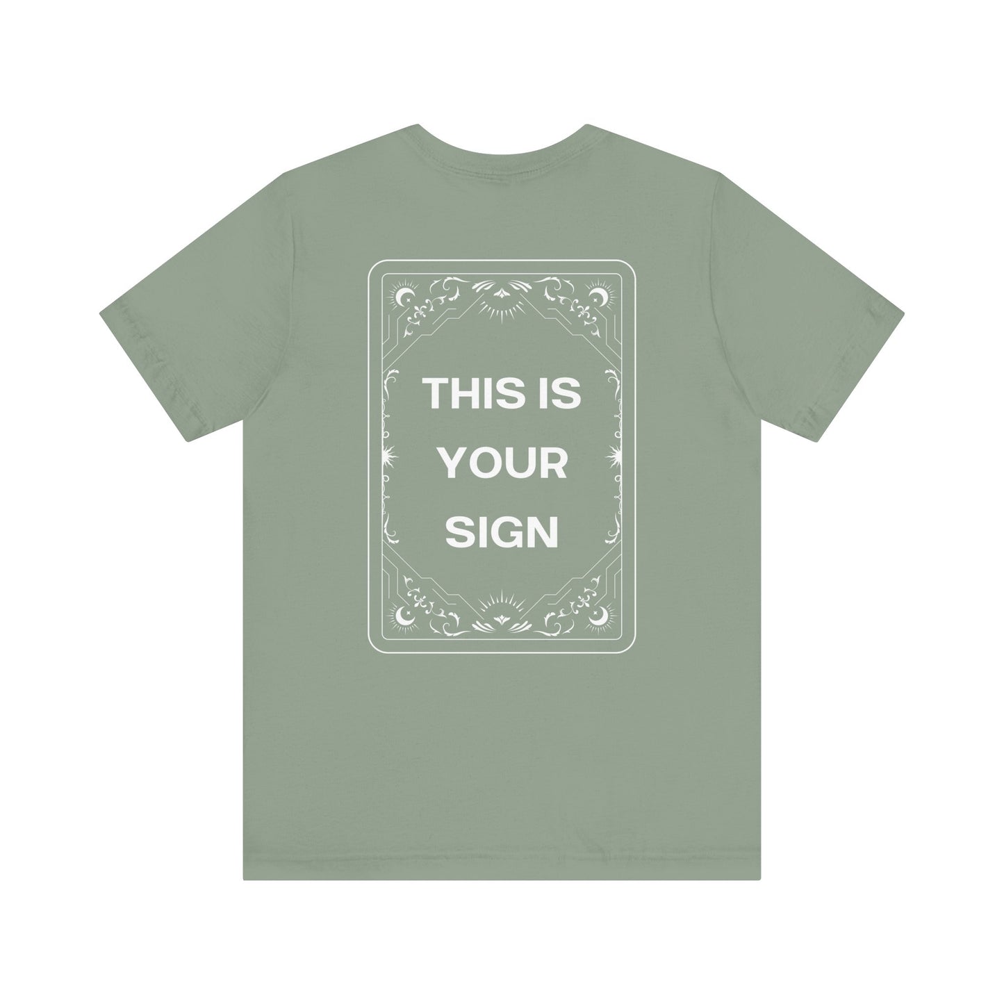 This Is Your Sign T-Shirt