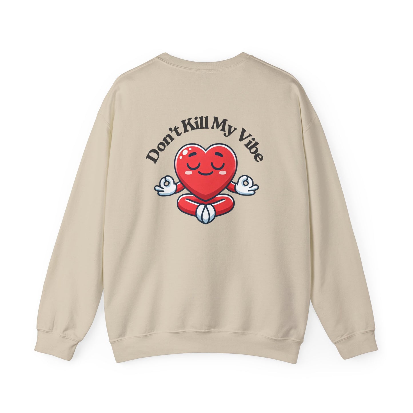 Don't Kill My Vibe Meditation Crewneck