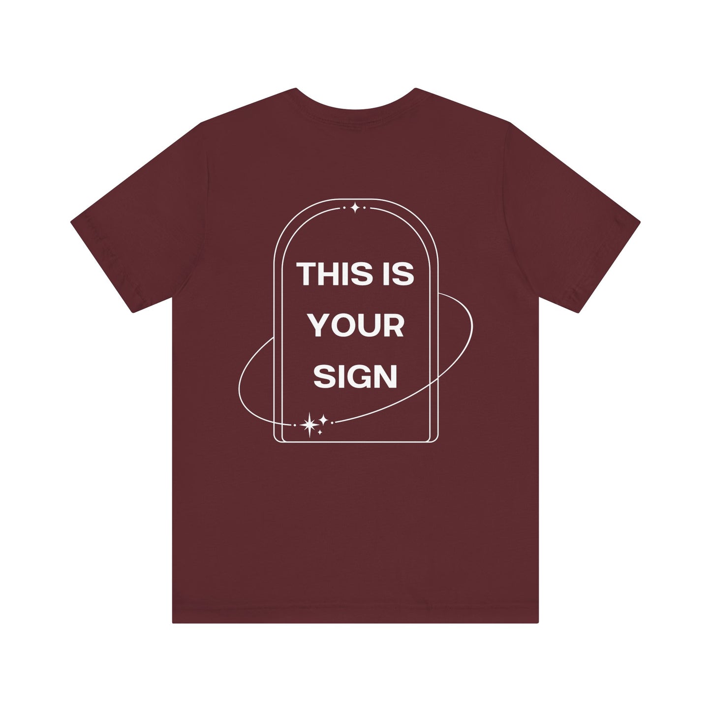 This Is Your Sign T-Shirt