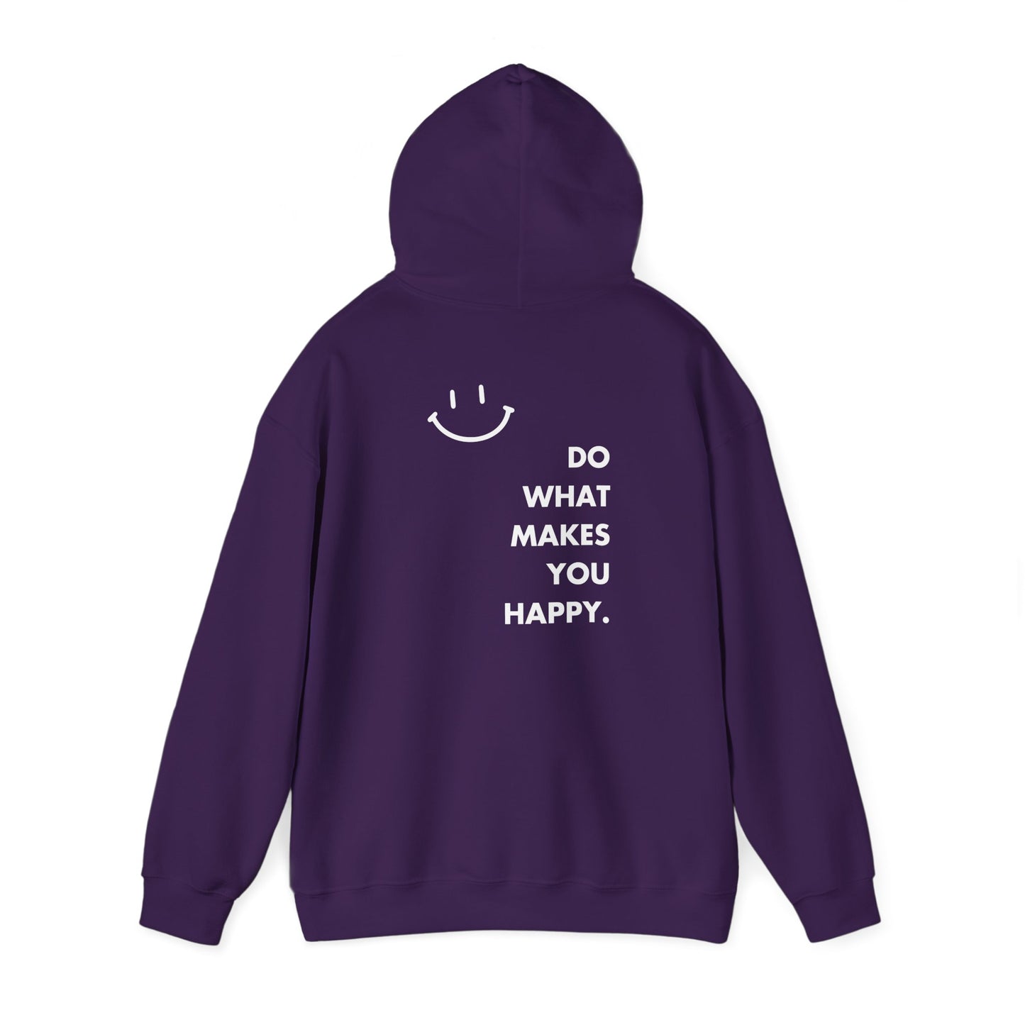 Do What Makes You Happy Hoodie