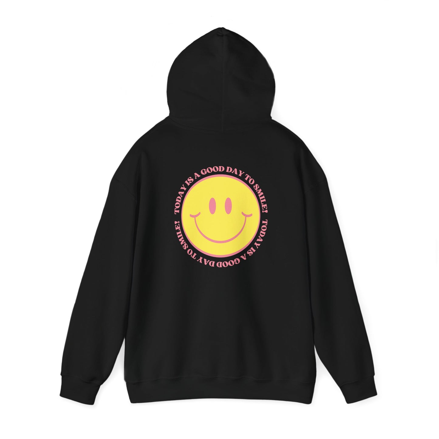Today is a Good Day to Smile Hoodie