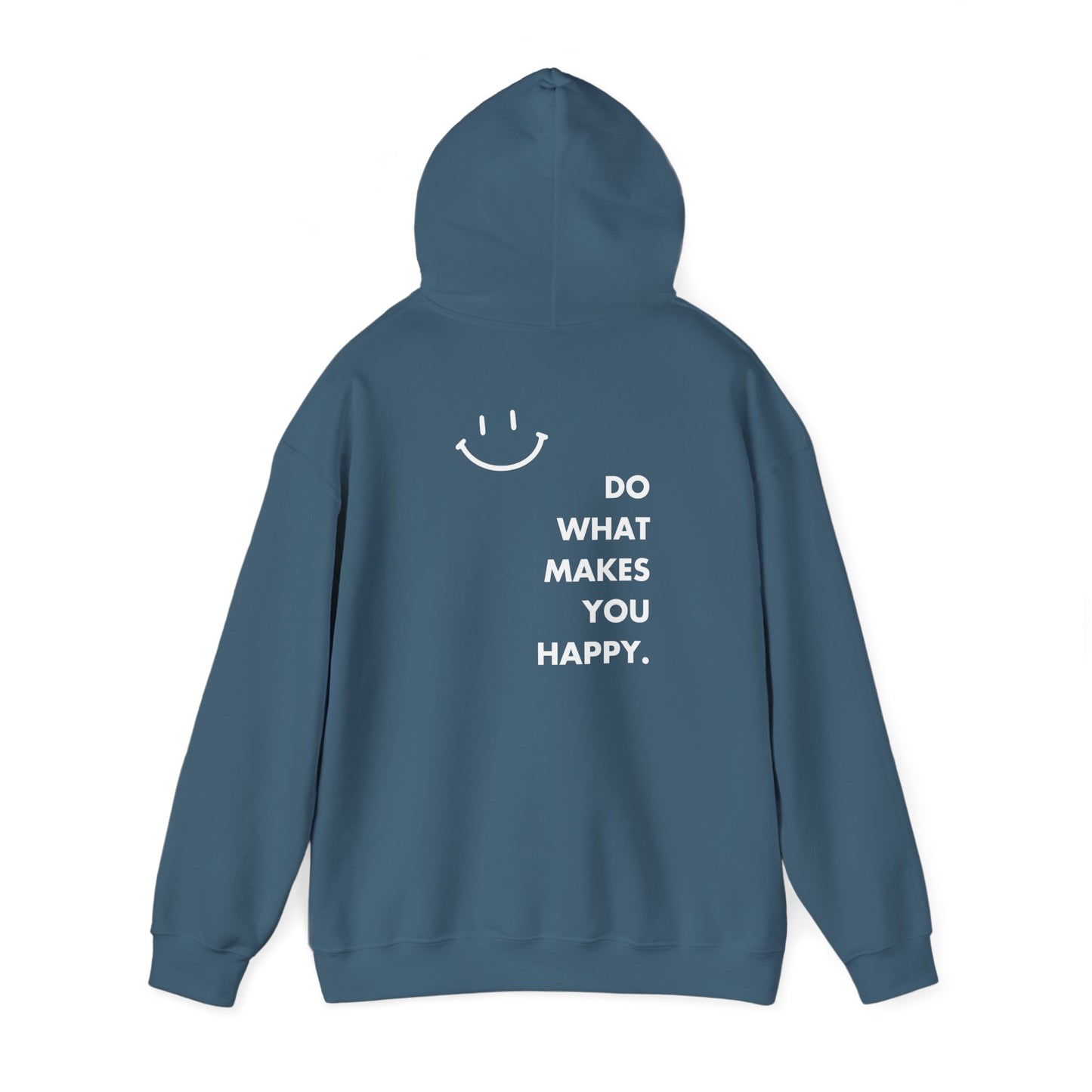Do What Makes You Happy Hoodie