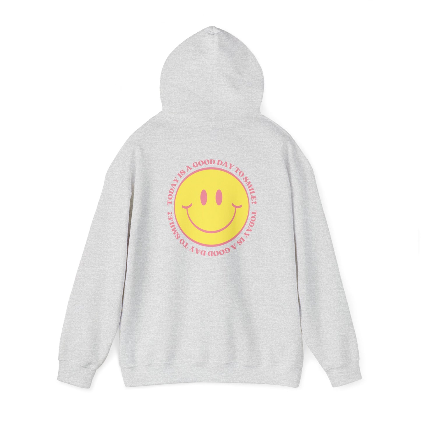 Today is a Good Day to Smile Hoodie