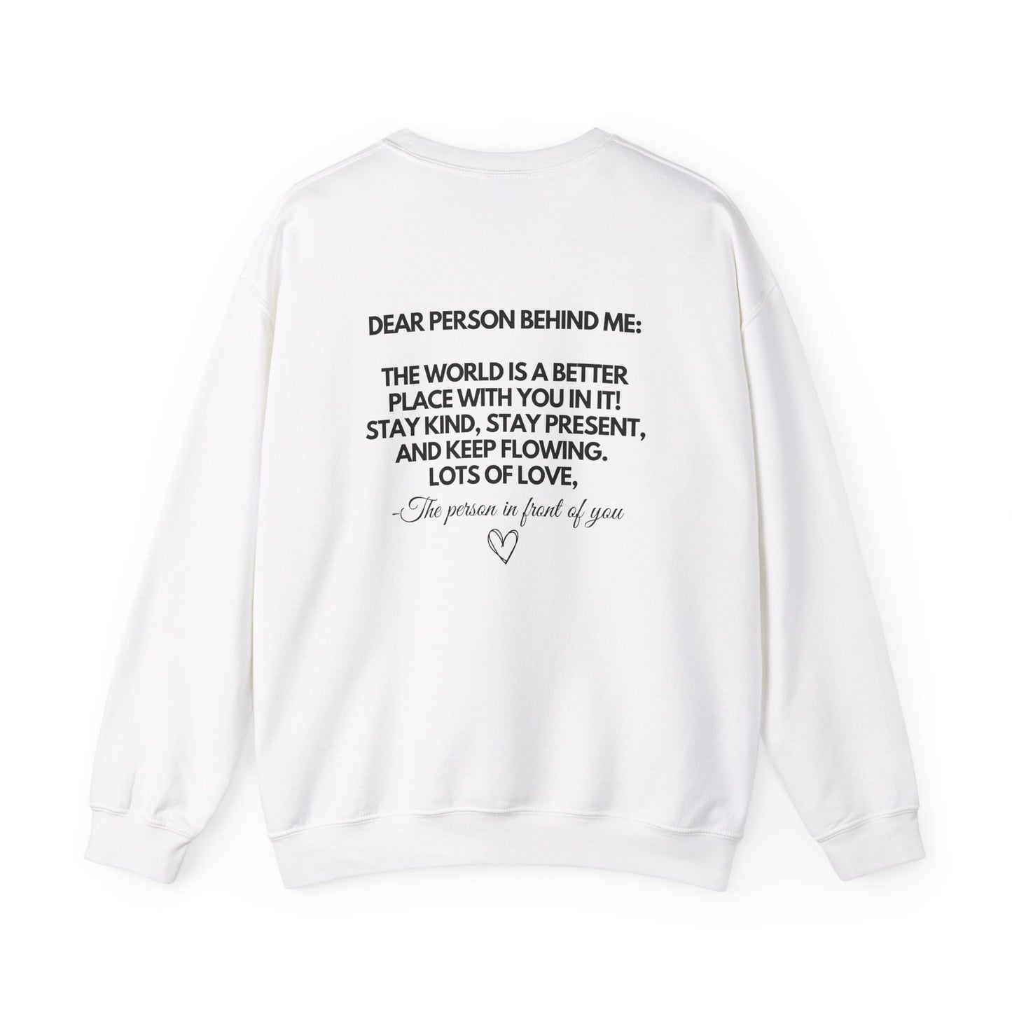 Dear Person Behind Me Crewneck