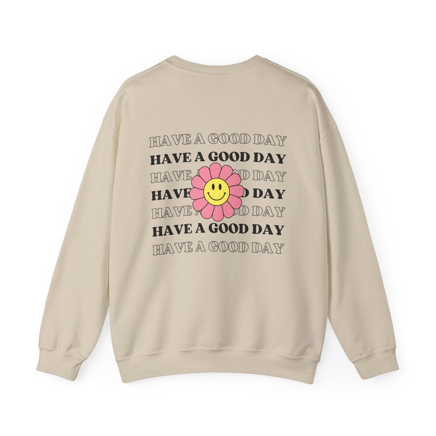 Have a Good Day Crewneck