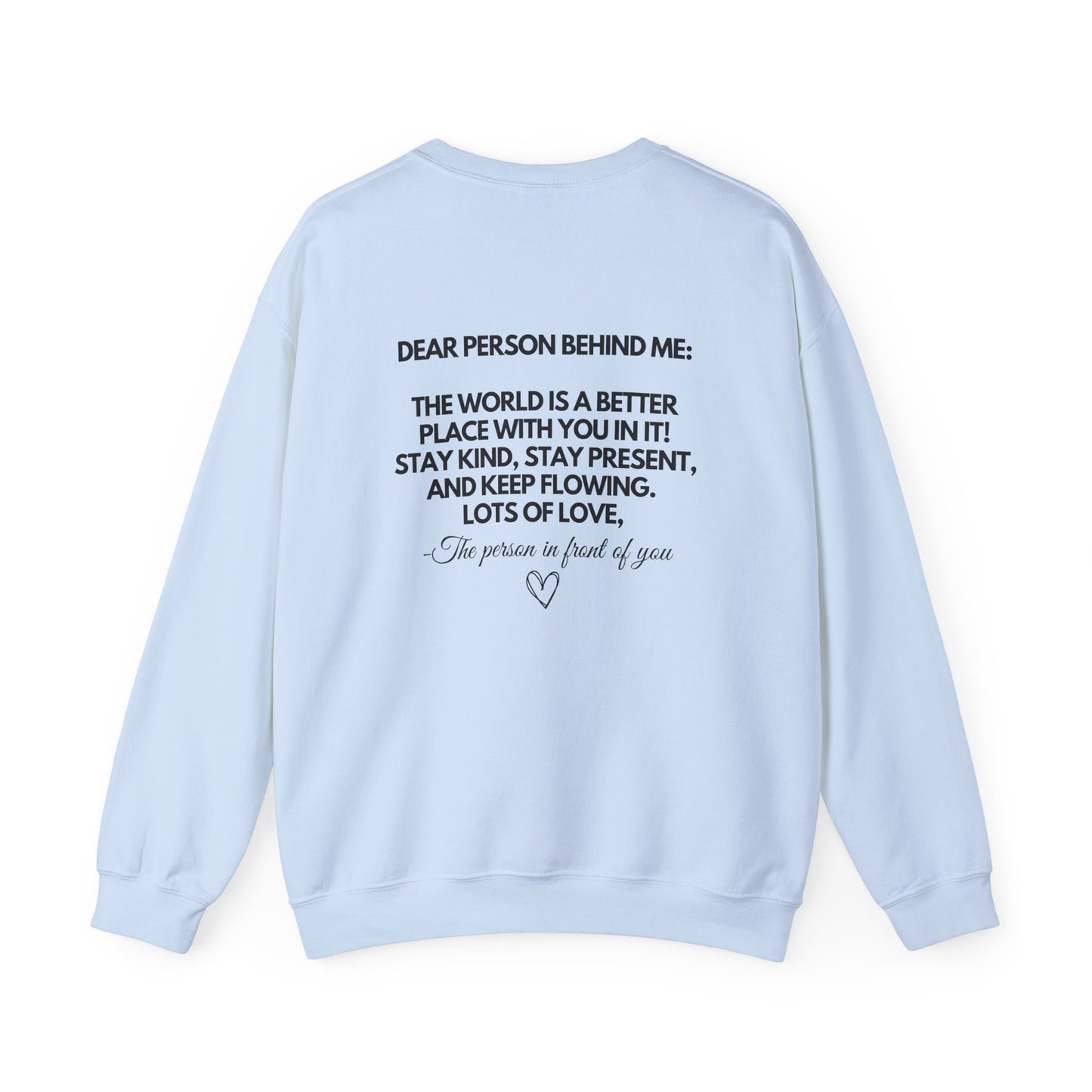 Dear Person Behind Me Crewneck
