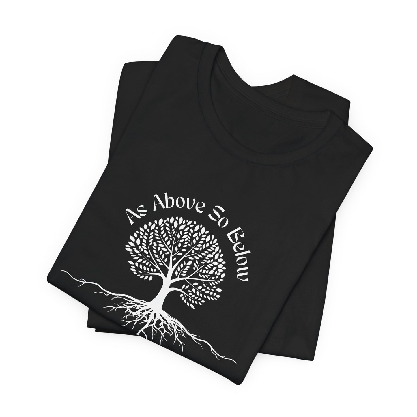 As Above So Below T-Shirt