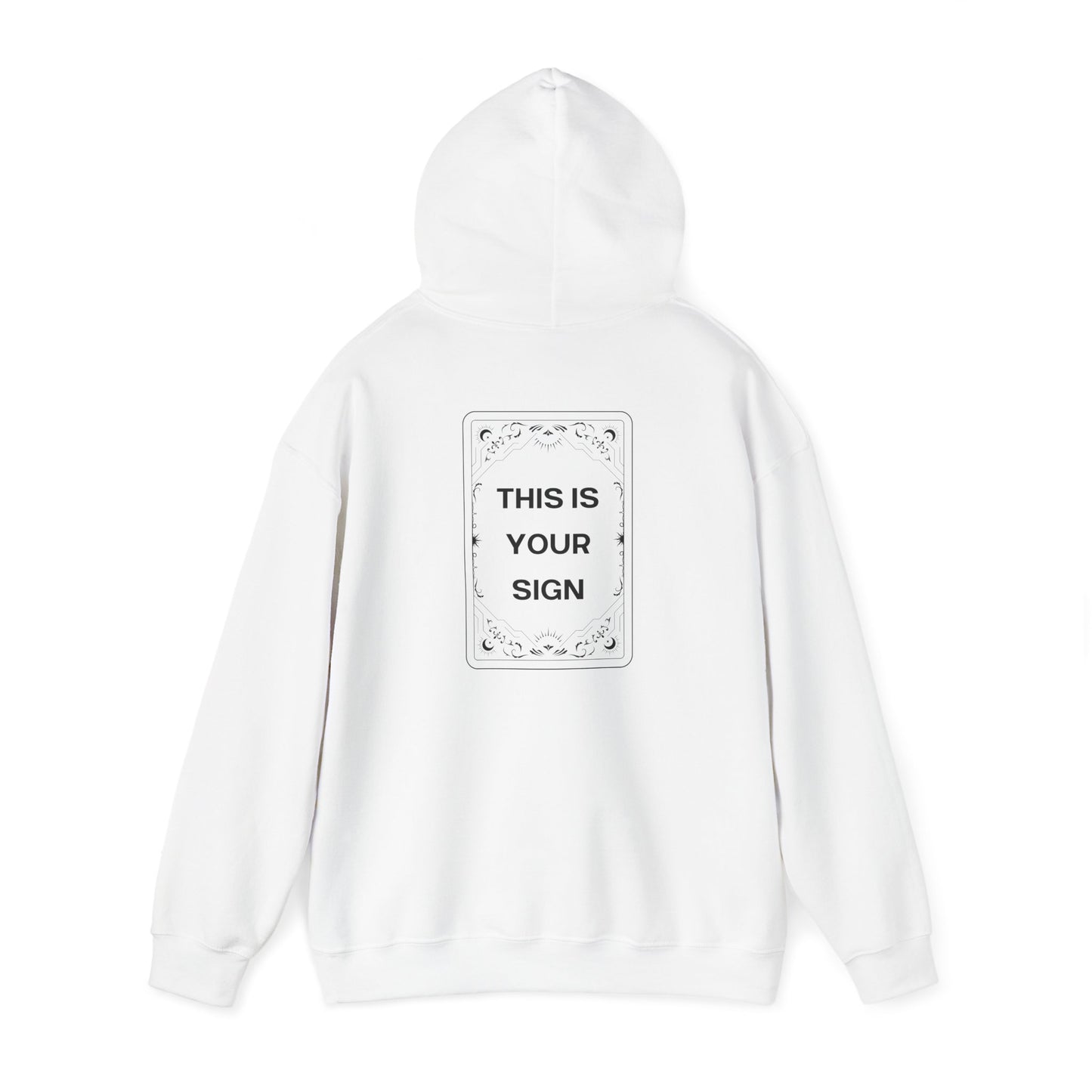 This Is Your Sign Hoodie