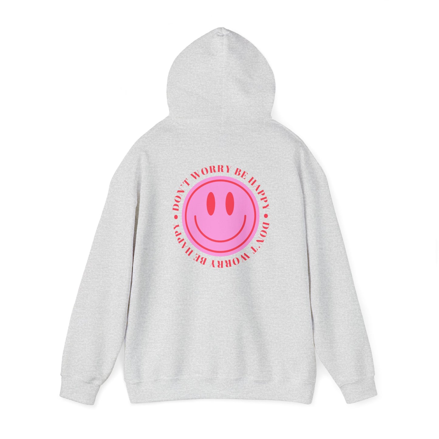 Don't Worry Be Happy Hoodie