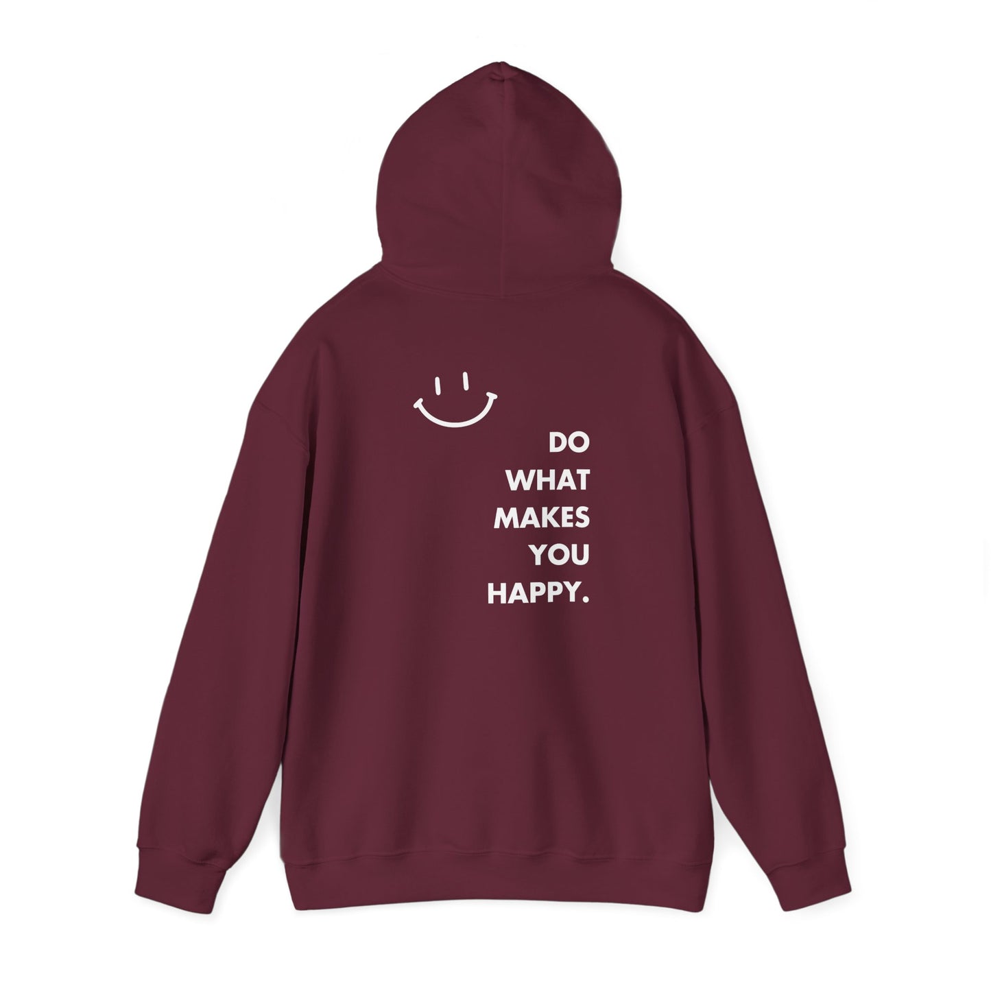 Do What Makes You Happy Hoodie
