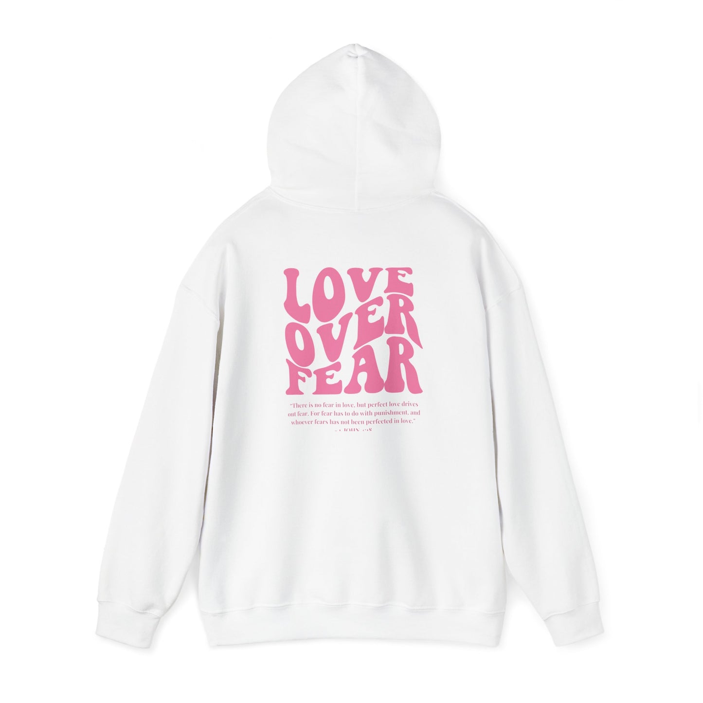 Love Over Fear Hoodie