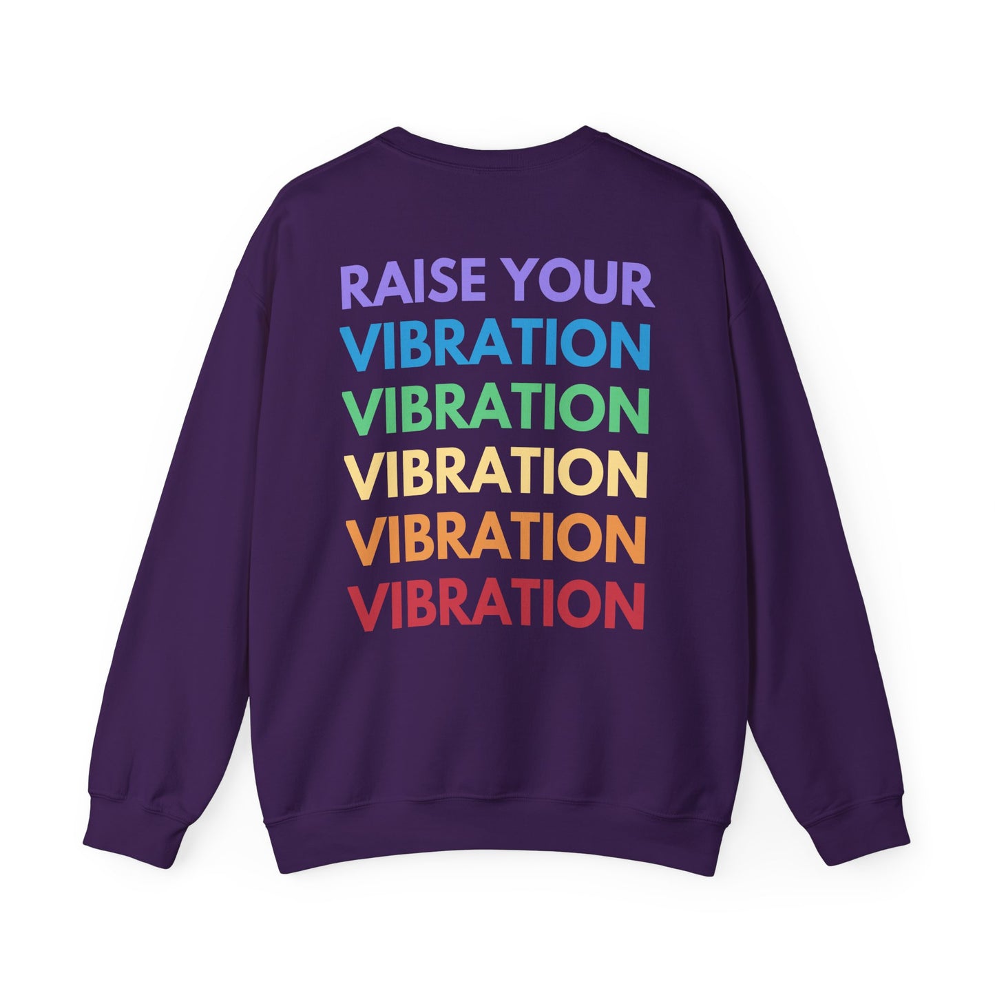 Raise Your Vibration Crewneck