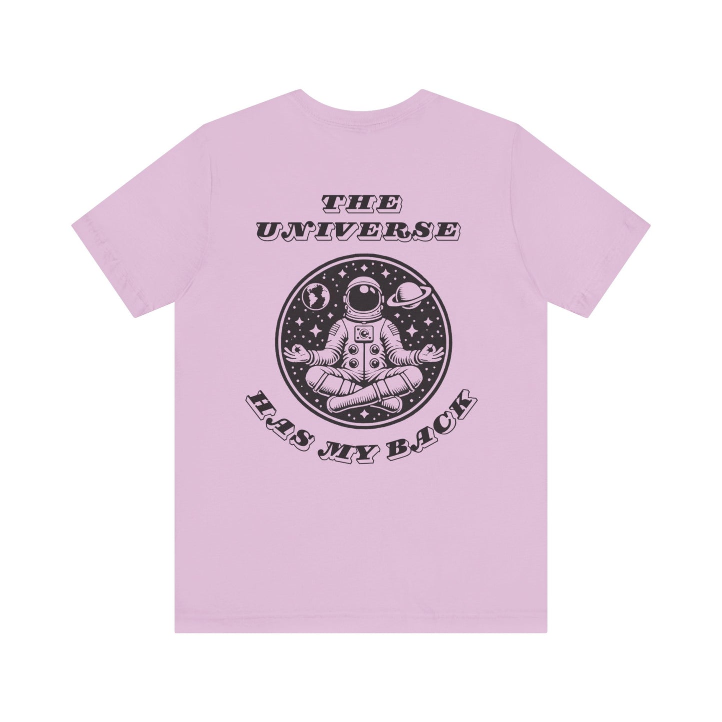 The Universe Has My Back T-Shirt