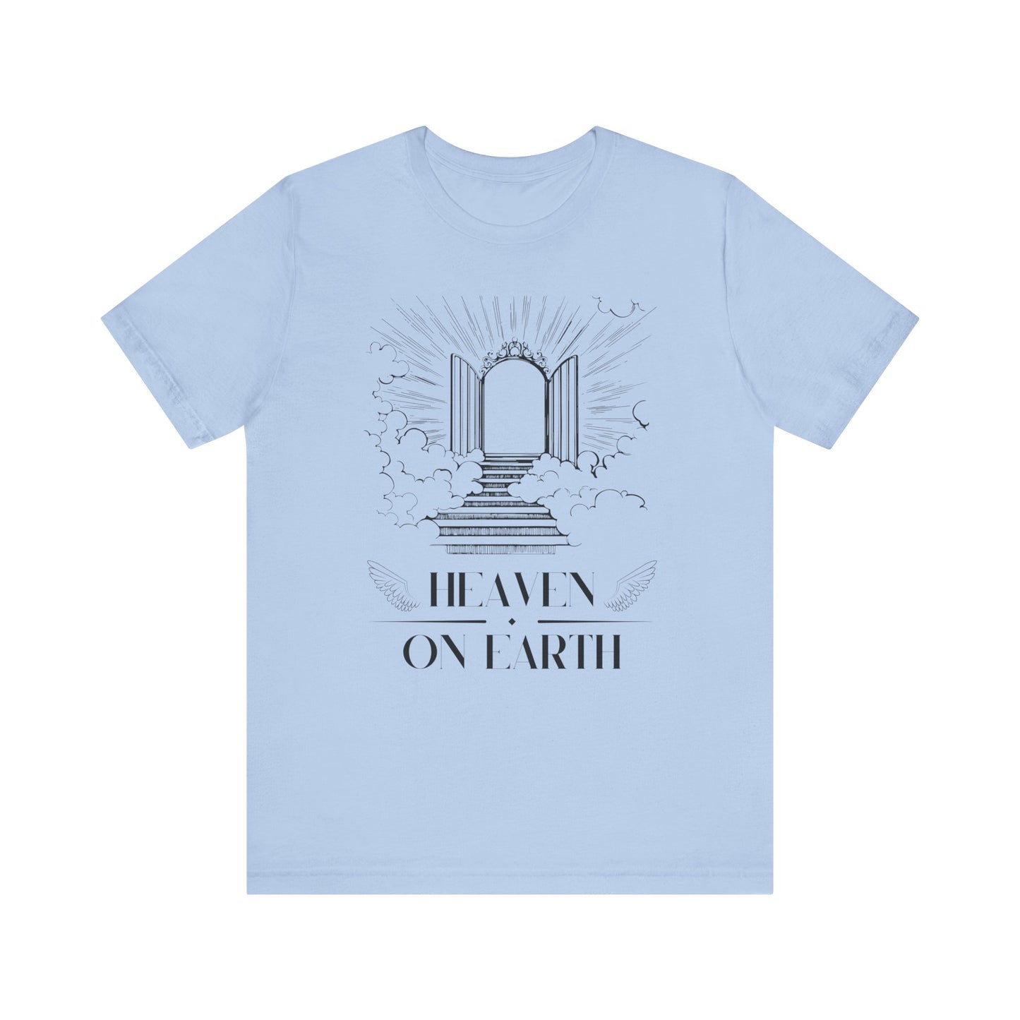 Heaven on Earth T-Shirt