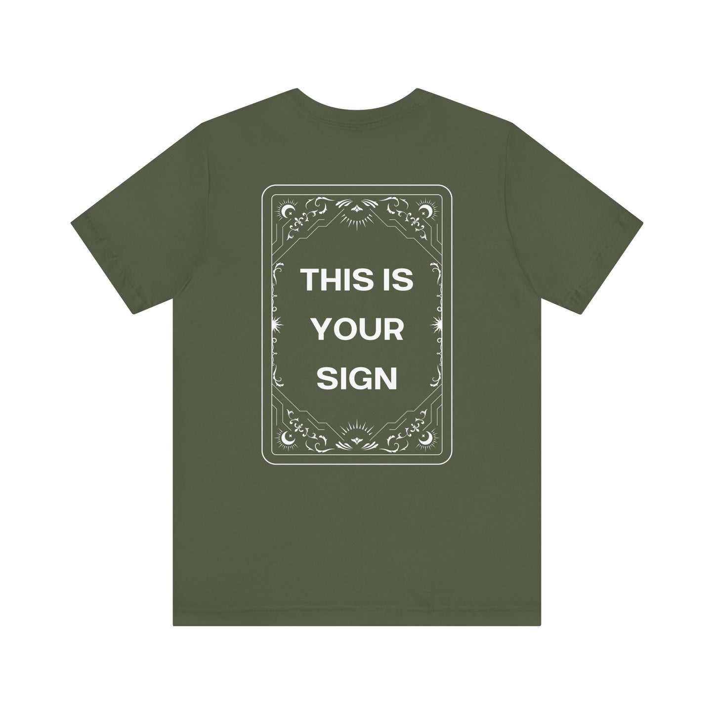 This Is Your Sign T-Shirt