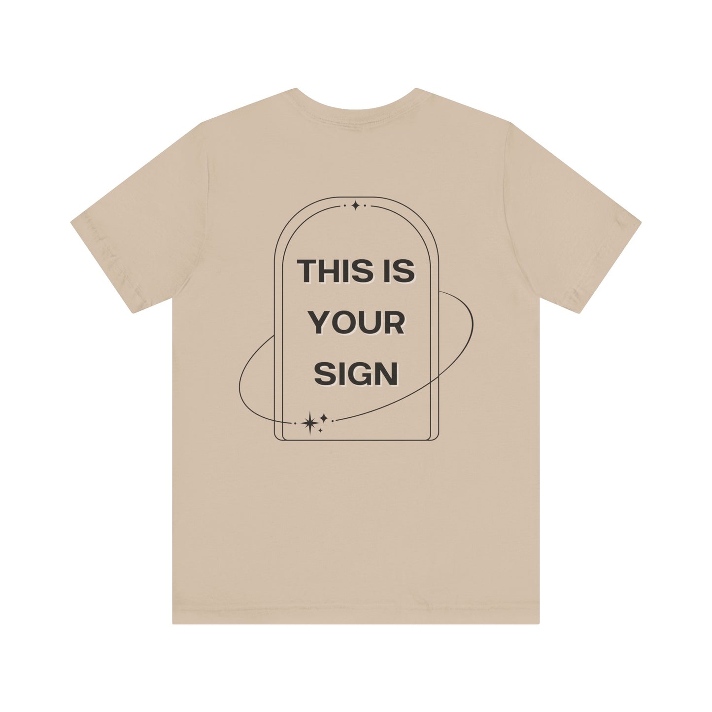 This Is Your Sign T-Shirt