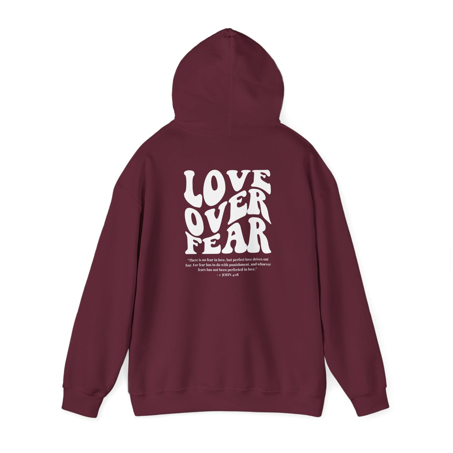 Love Over Fear Hoodie