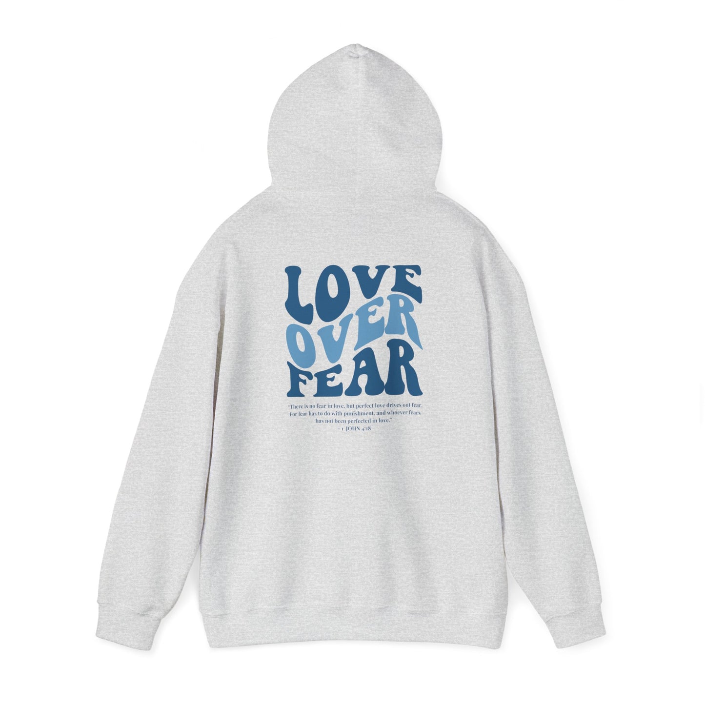 Love Over Fear Hoodie