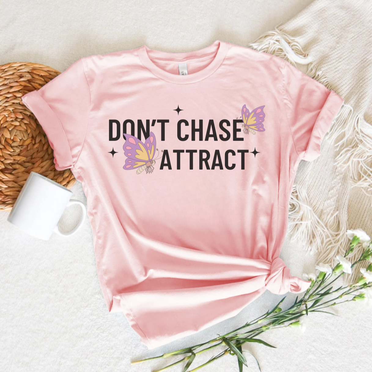 Don't Chase Attract T-Shirt
