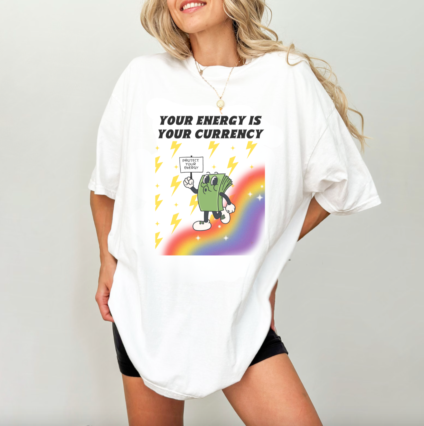 Your Energy Is Your Currency T-Shirt