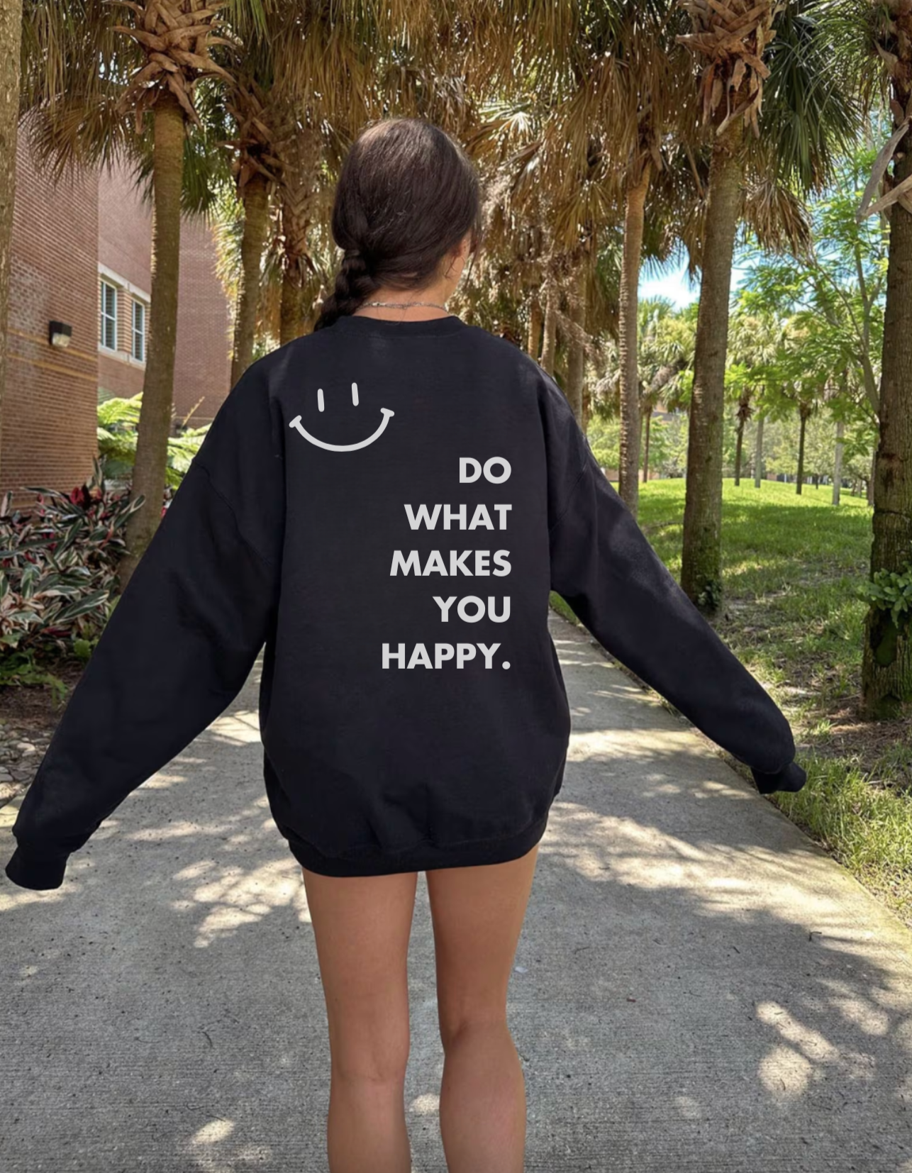 Do What Makes You Happy Crewneck