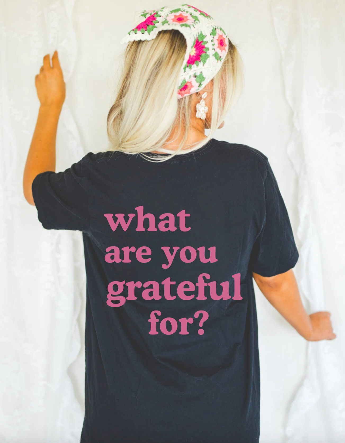 What Are You Grateful For T-Shirt