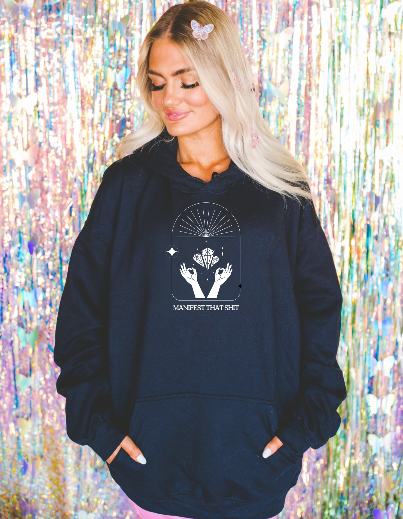 Manifest That Sh*t Hoodie