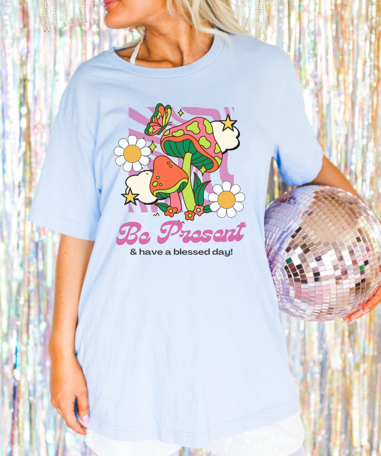 Be Present T-Shirt