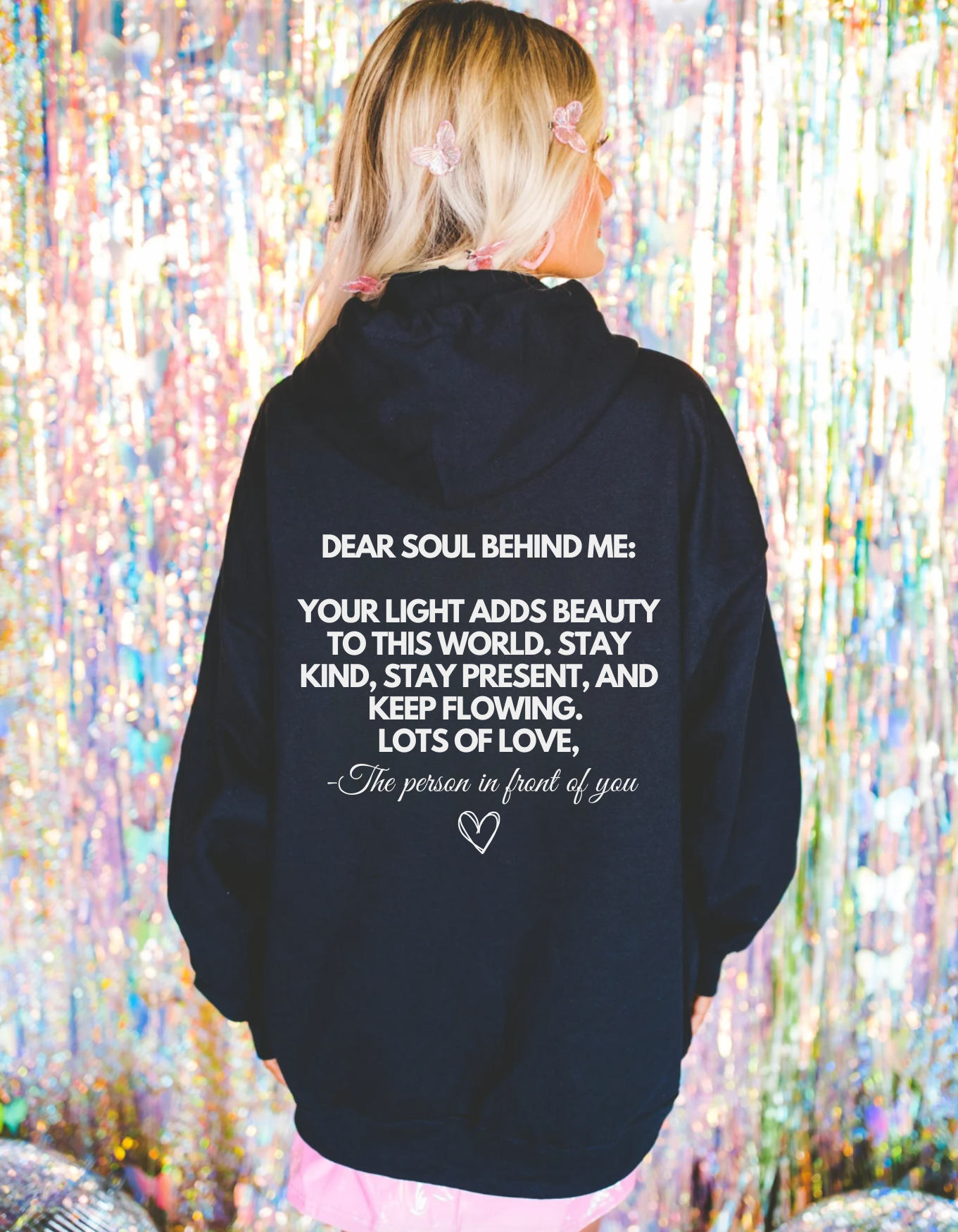 Dear Soul Behind Me Hoodie