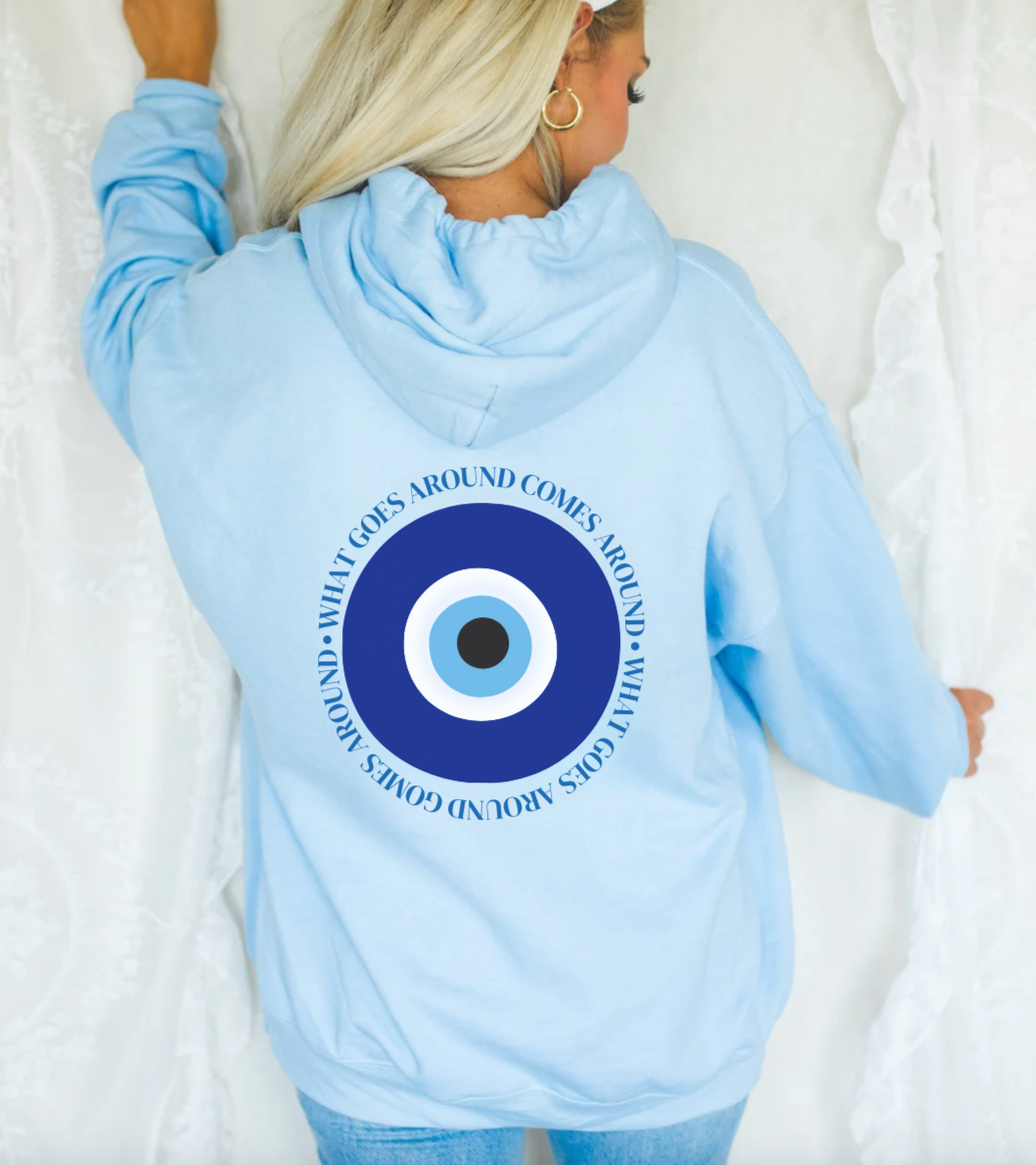 What Goes Around Evil Eye Hoodie