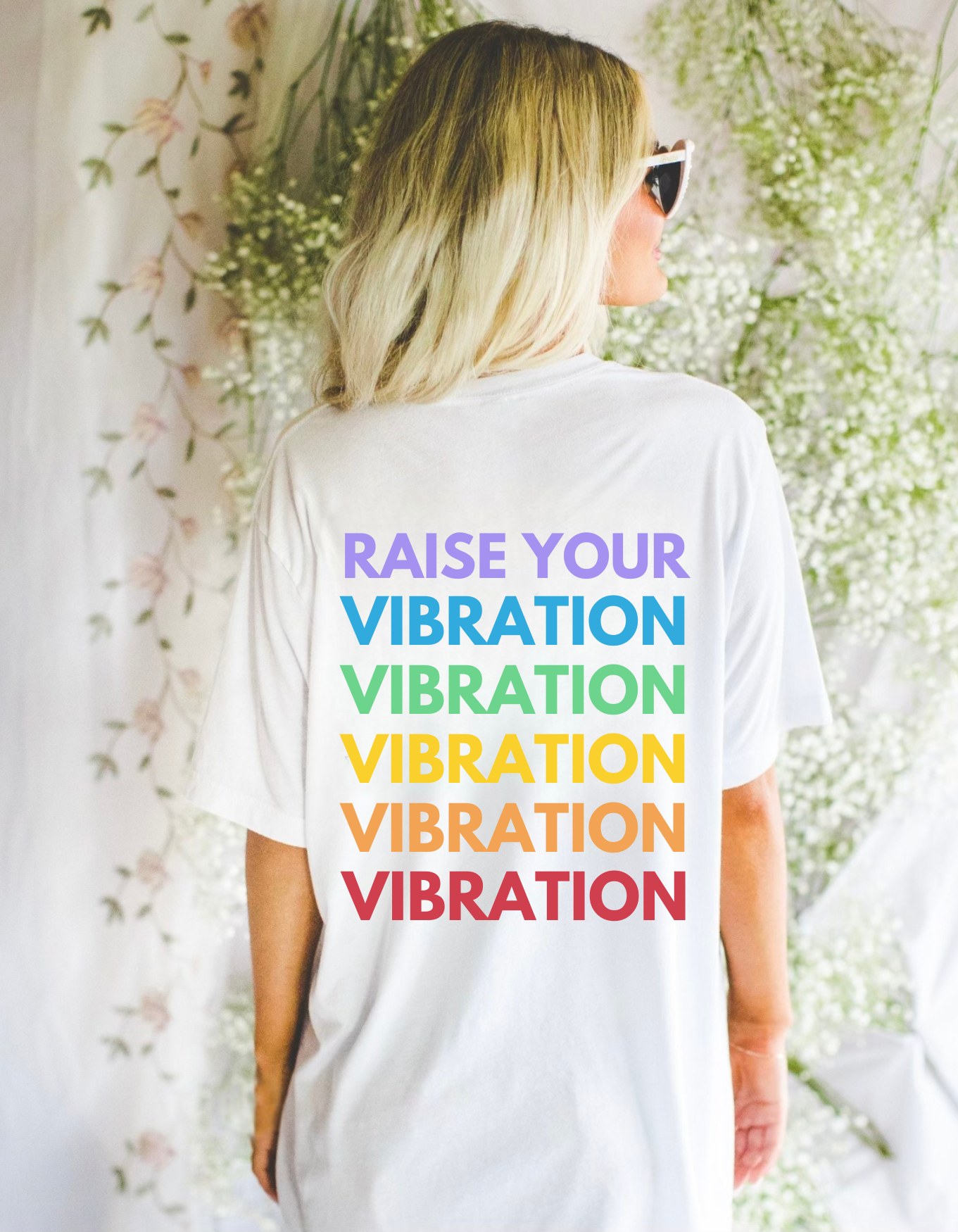 Raise Your Vibration T-Shirt