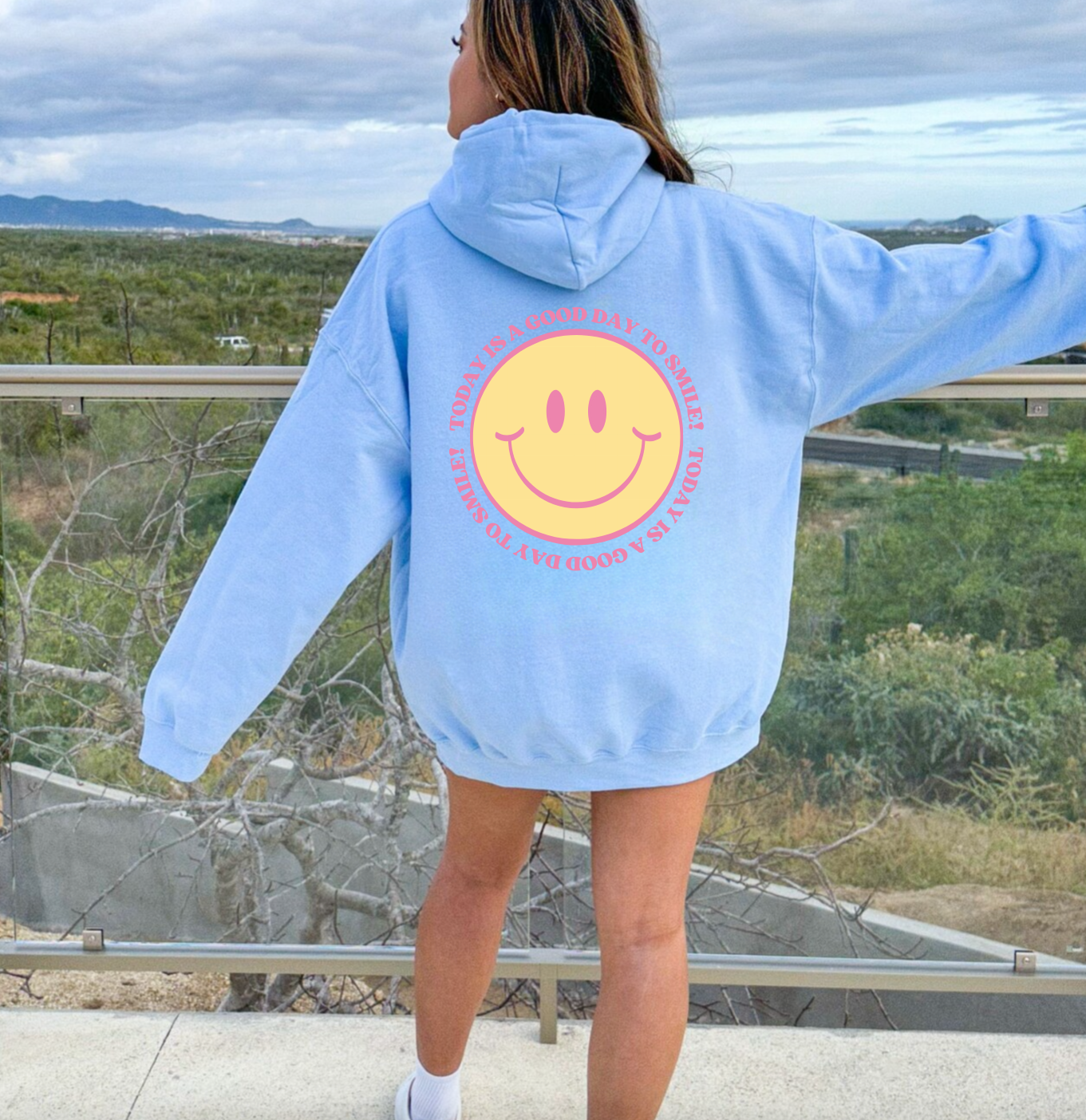 Today is a Good Day to Smile Hoodie