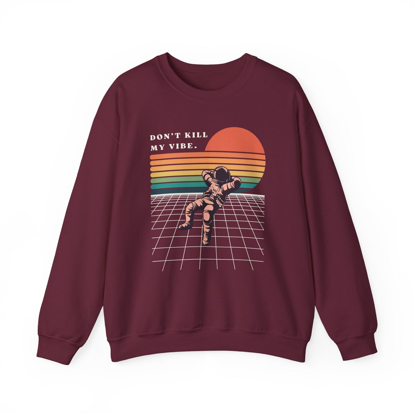 Don’t Kill My Vibe Retro Astronaut Crewneck