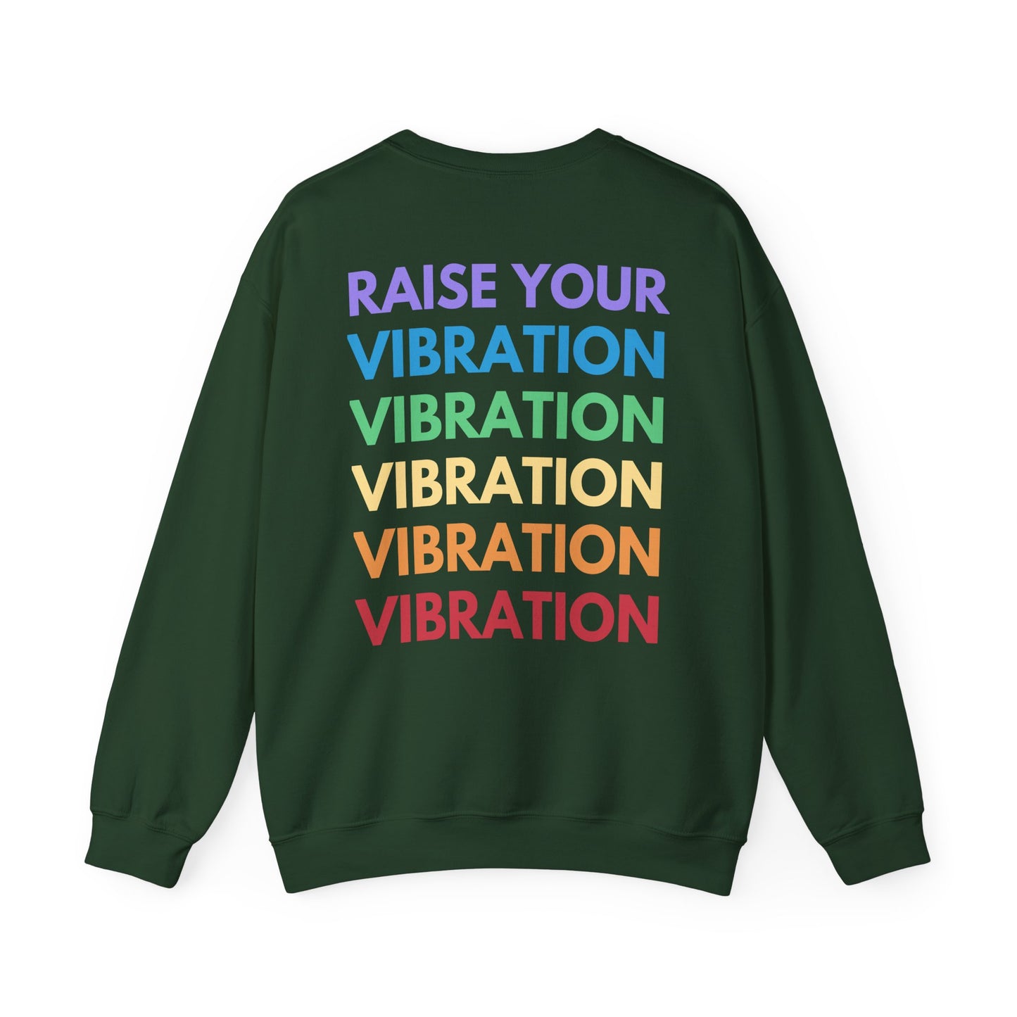 Raise Your Vibration Crewneck