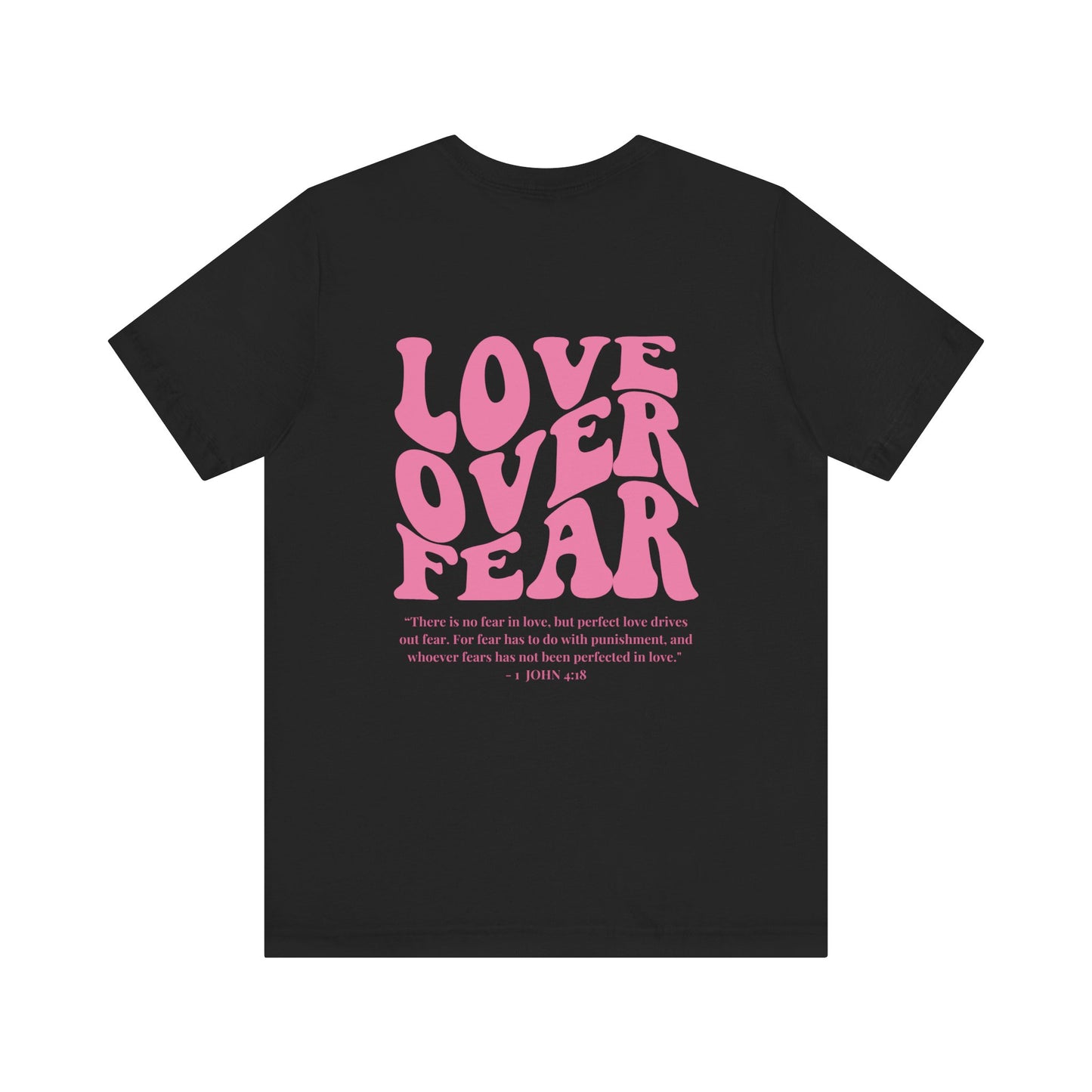 Love Over Fear T-Shirt