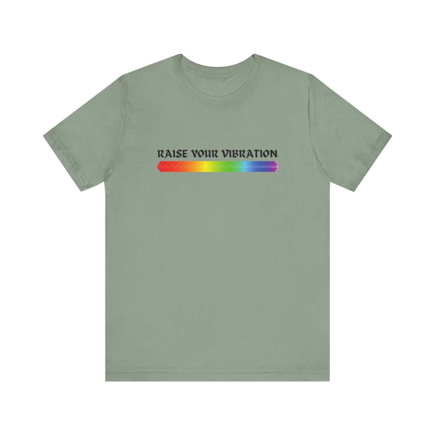 Raise Your Vibration T-Shirt