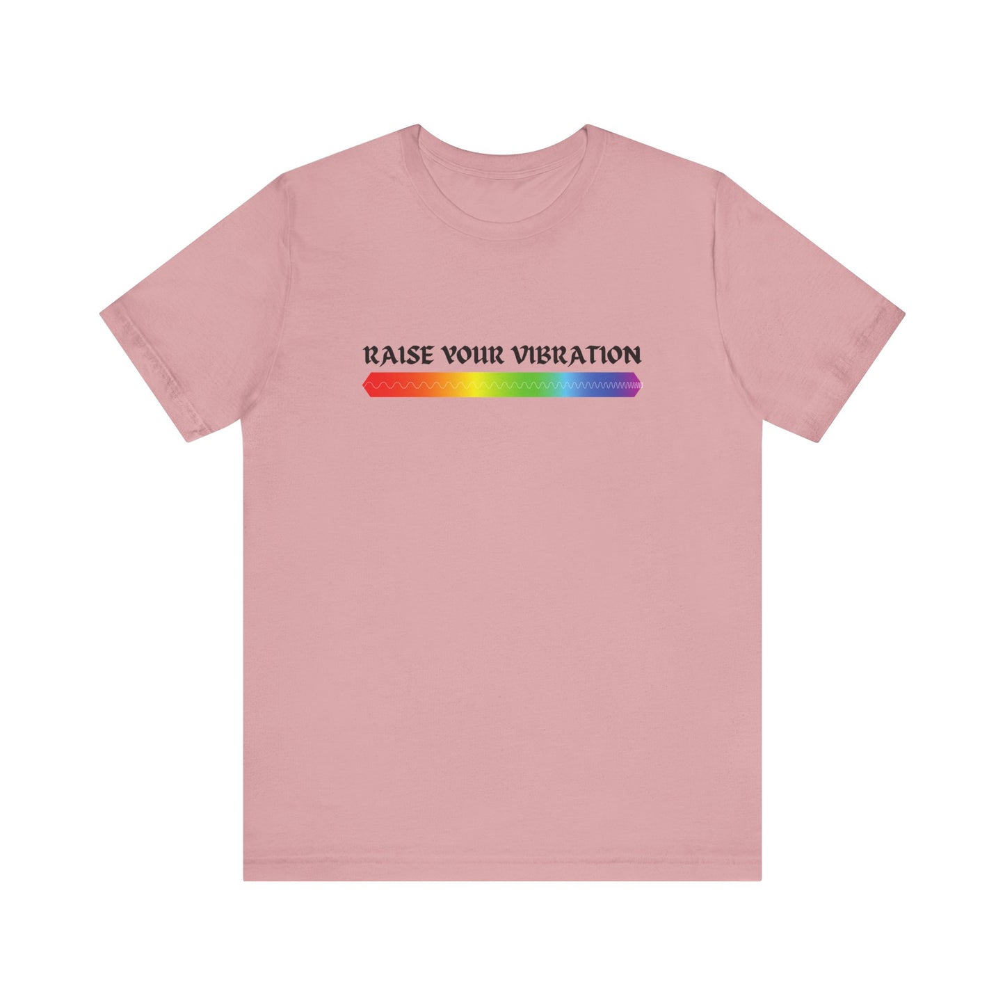 Raise Your Vibration T-Shirt