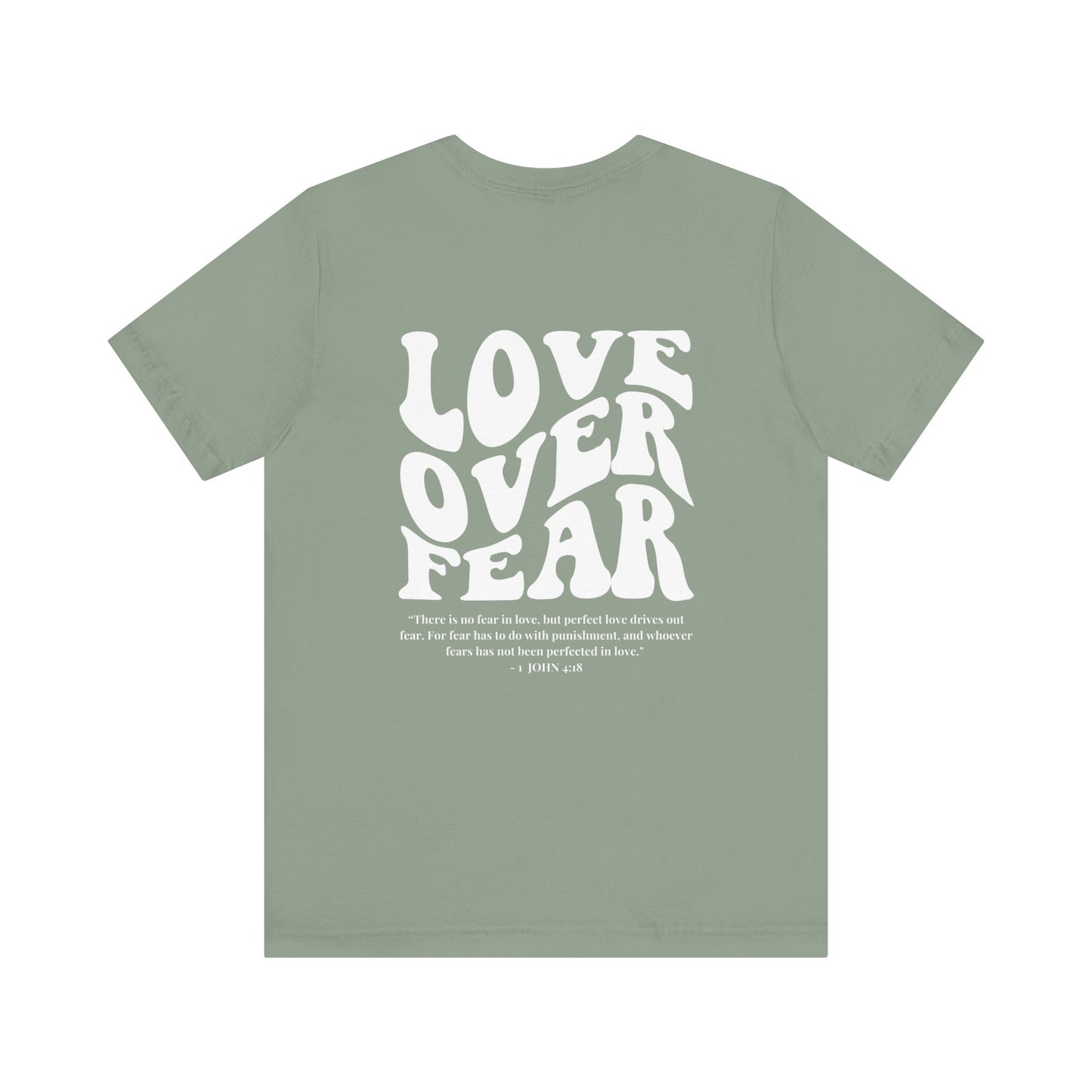 Love Over Fear T-Shirt